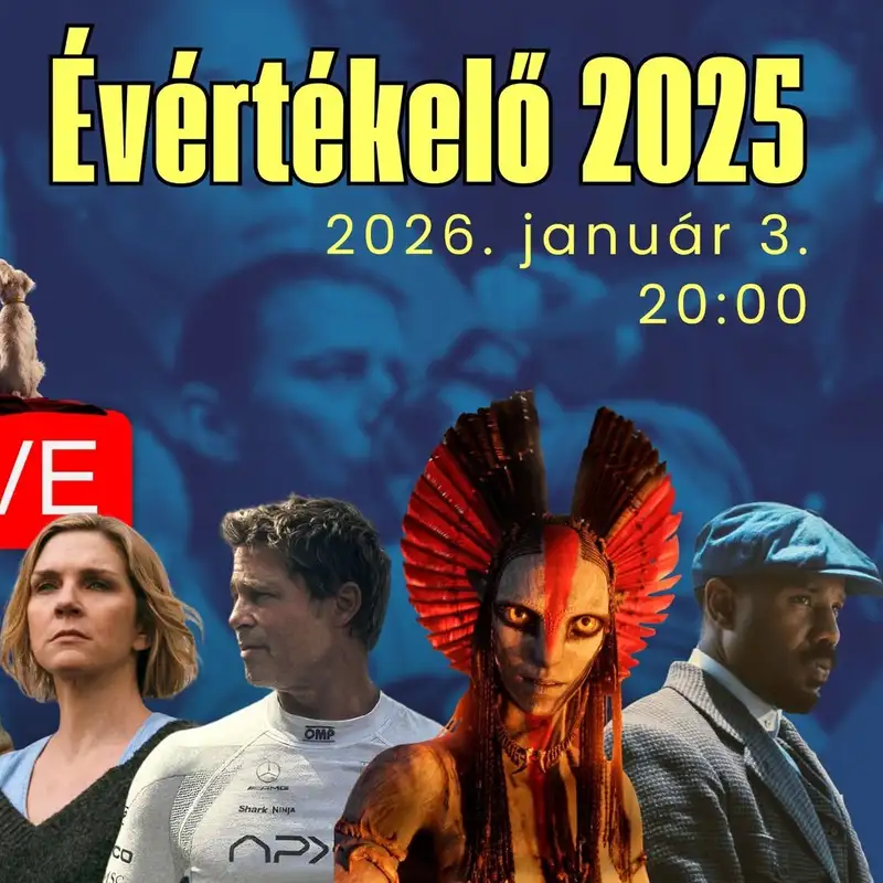 300. adás: 2025 legjobb és legrosszabb filmjei