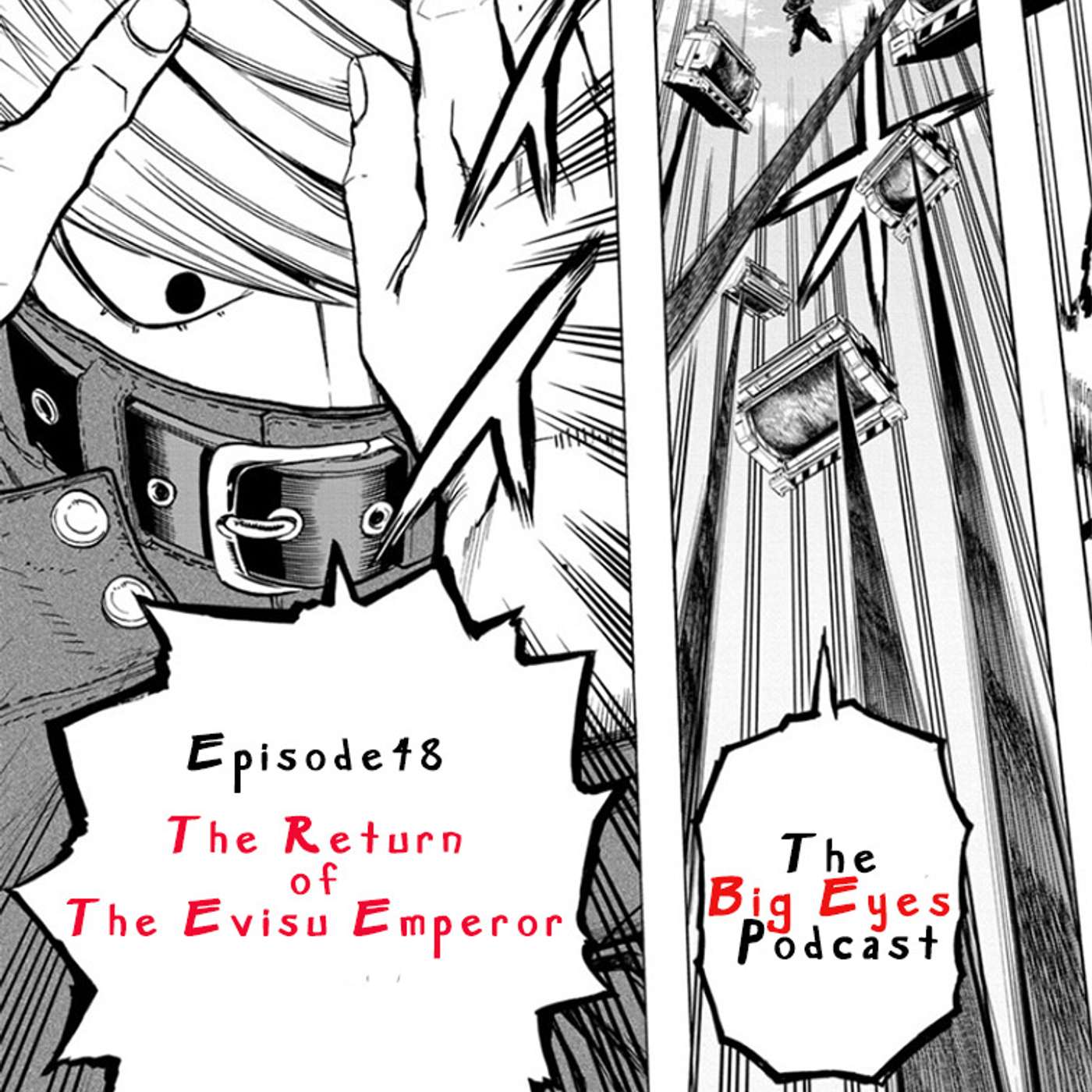 The Big Eyes Podcast: Episode 48 (The Return of The Evisu Emperor)