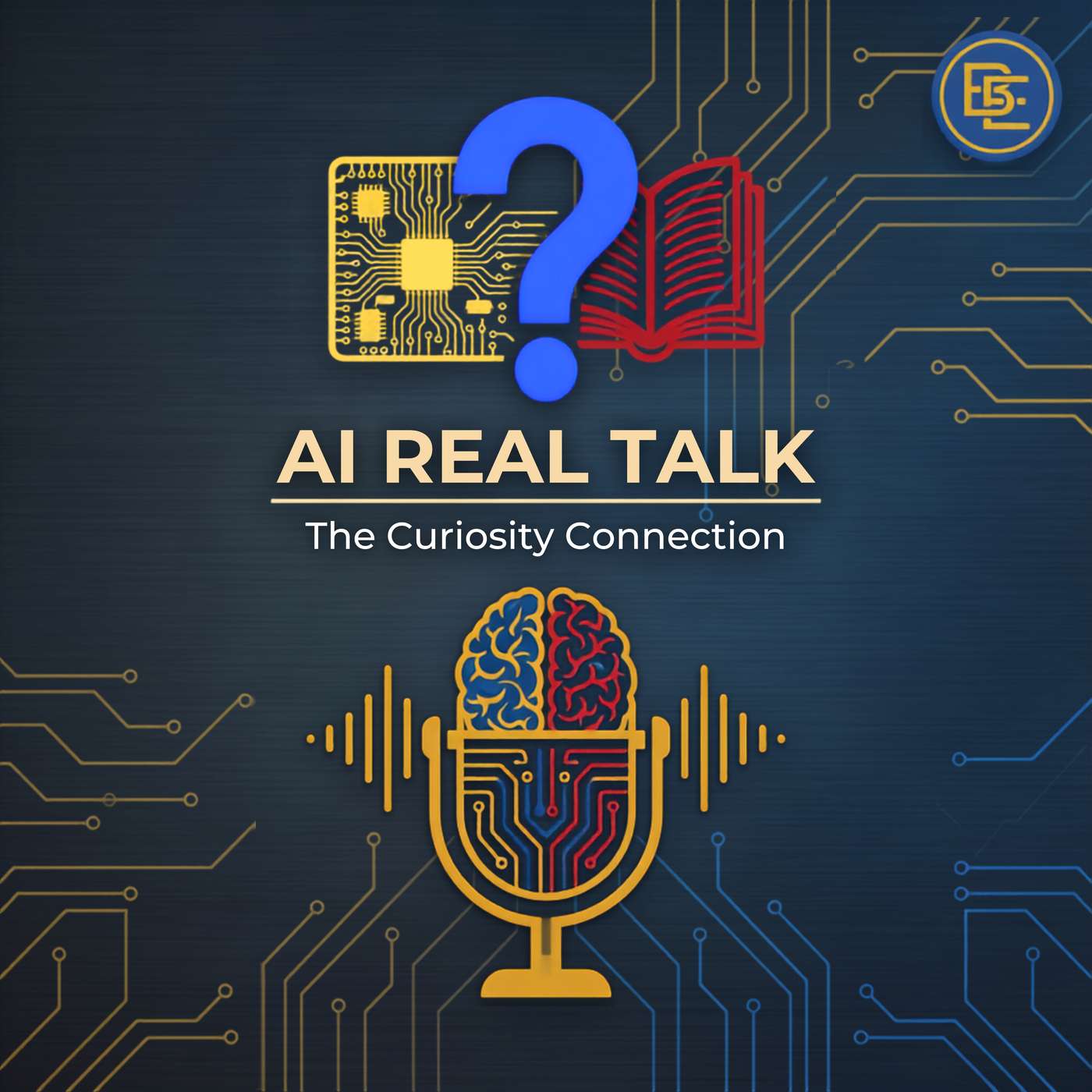 AI Real Talk: The Curiosity Connection