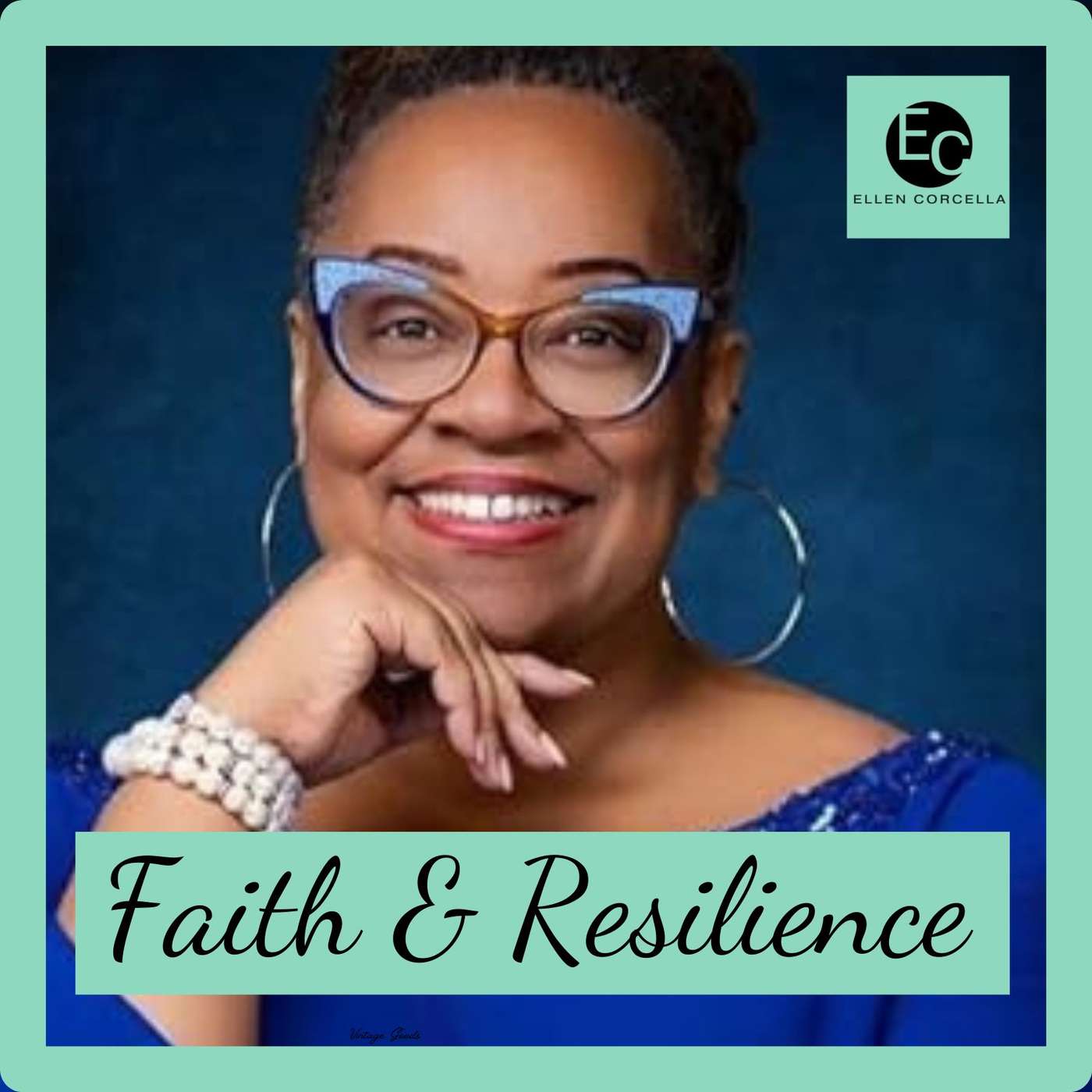 Faith and Resilience with Ellen Corcella