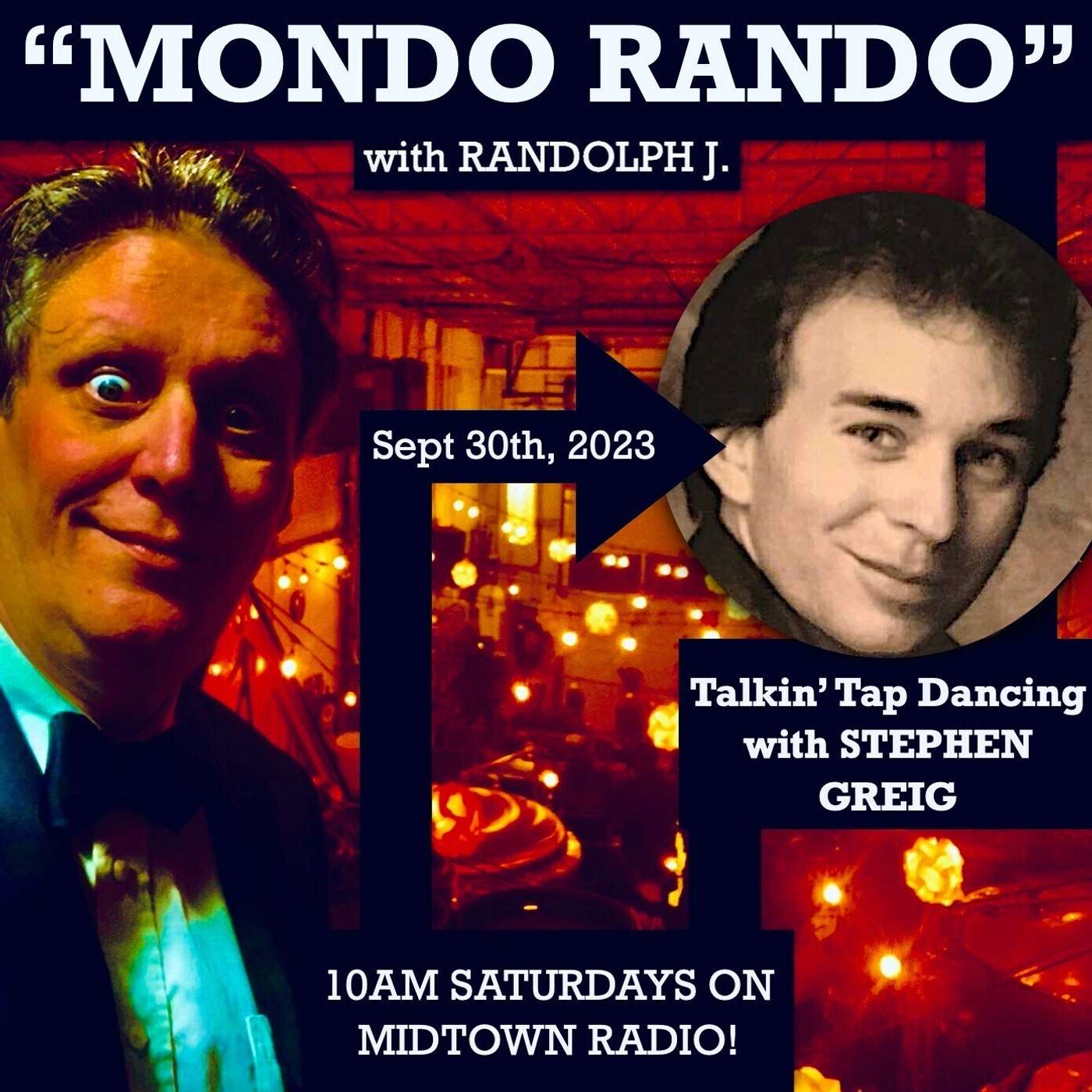 Mondo Rando Radio: Talkin' TAP DANCING with Stephen Greig episode artwork