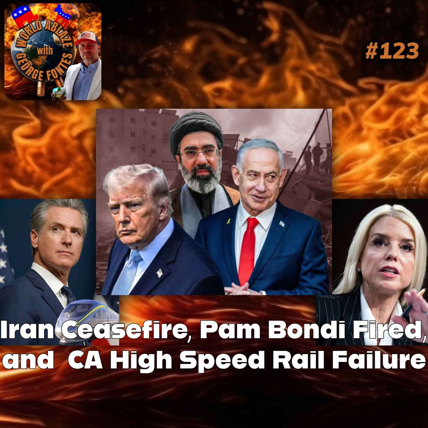 Iran Ceasefire, Pam Bondi Fired, and California High Speed Rail Failure episode artwork