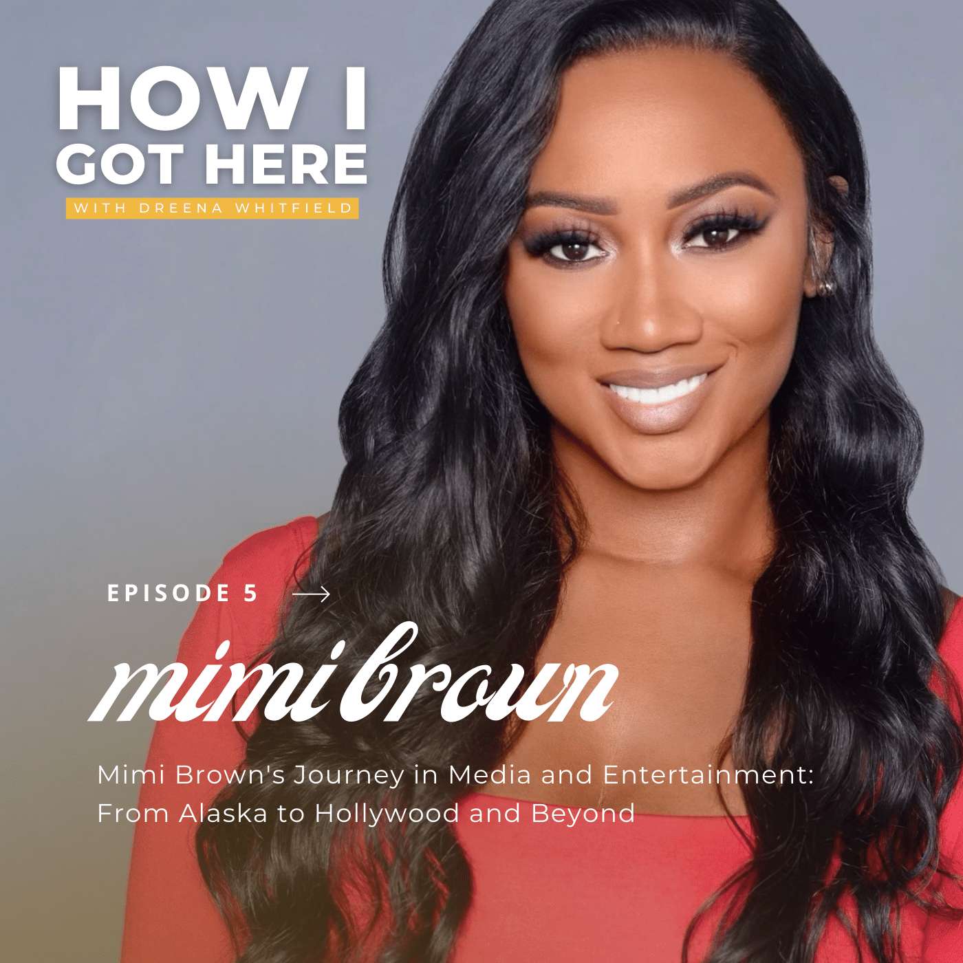 Mimi Brown's Journey in Media and Entertainment: From Alaska to Hollywood and Beyond Mimi Brown's Journey in Media and Entertainment: From Alaska to Hollywood and Beyond