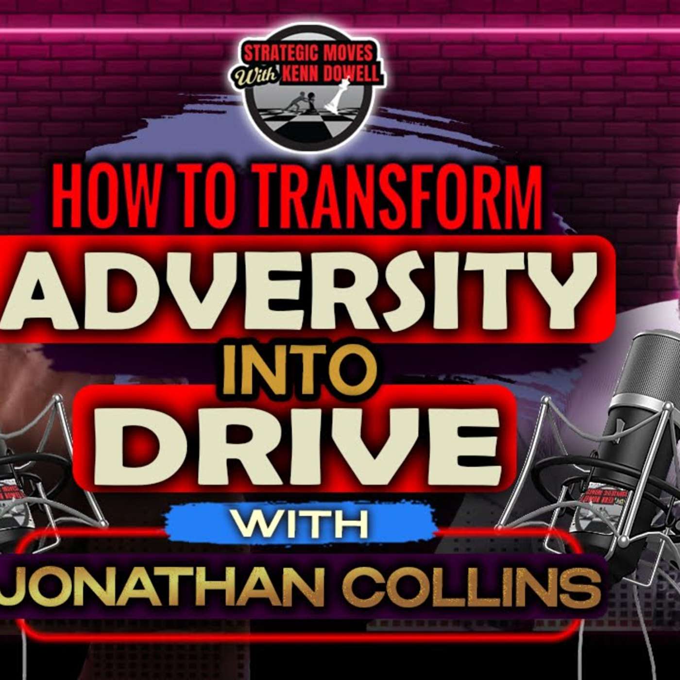 Strategic Moves with Kenn Dowell Podacst | Strategic Moves Media Network