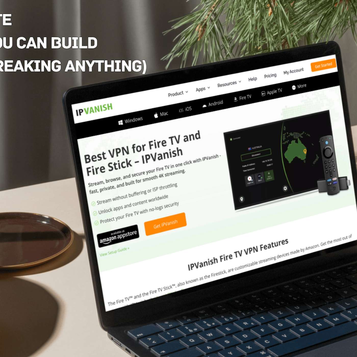 The Most Private Fire TV Setup You Can Build Without Jailbreaking