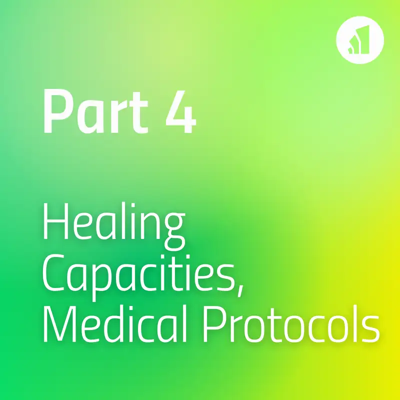 Healing Capacities, Medical Protocols