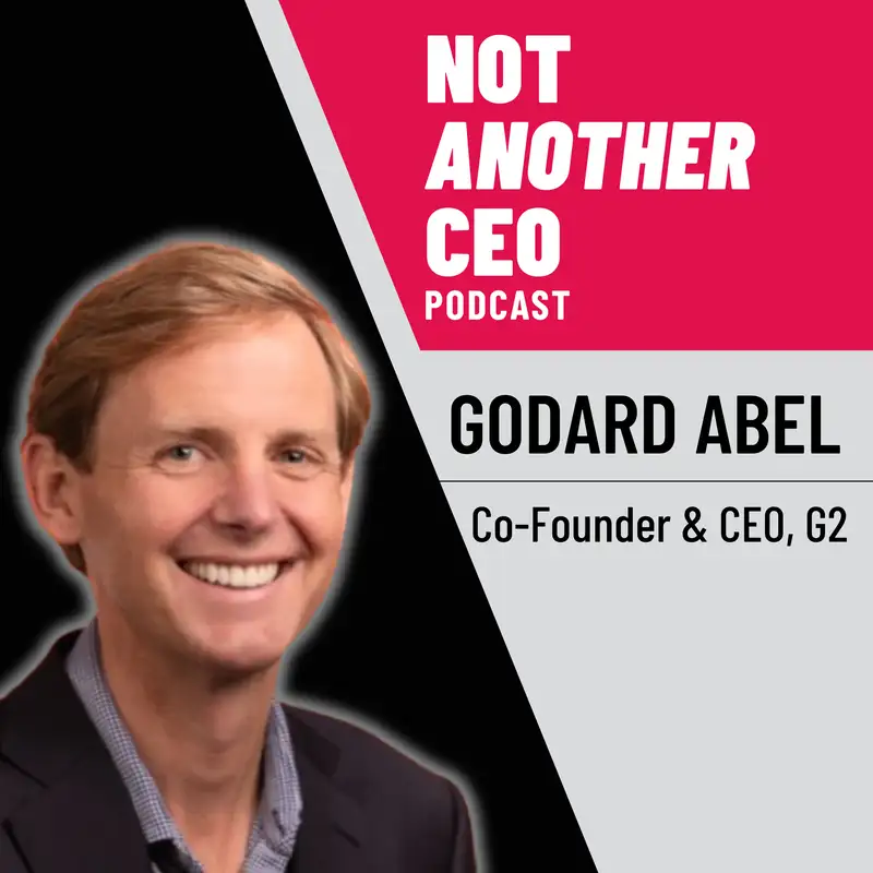 The Journey of Scaling a Tech Company - Godard Abel - Not Another CEO Podcast - Episode #9