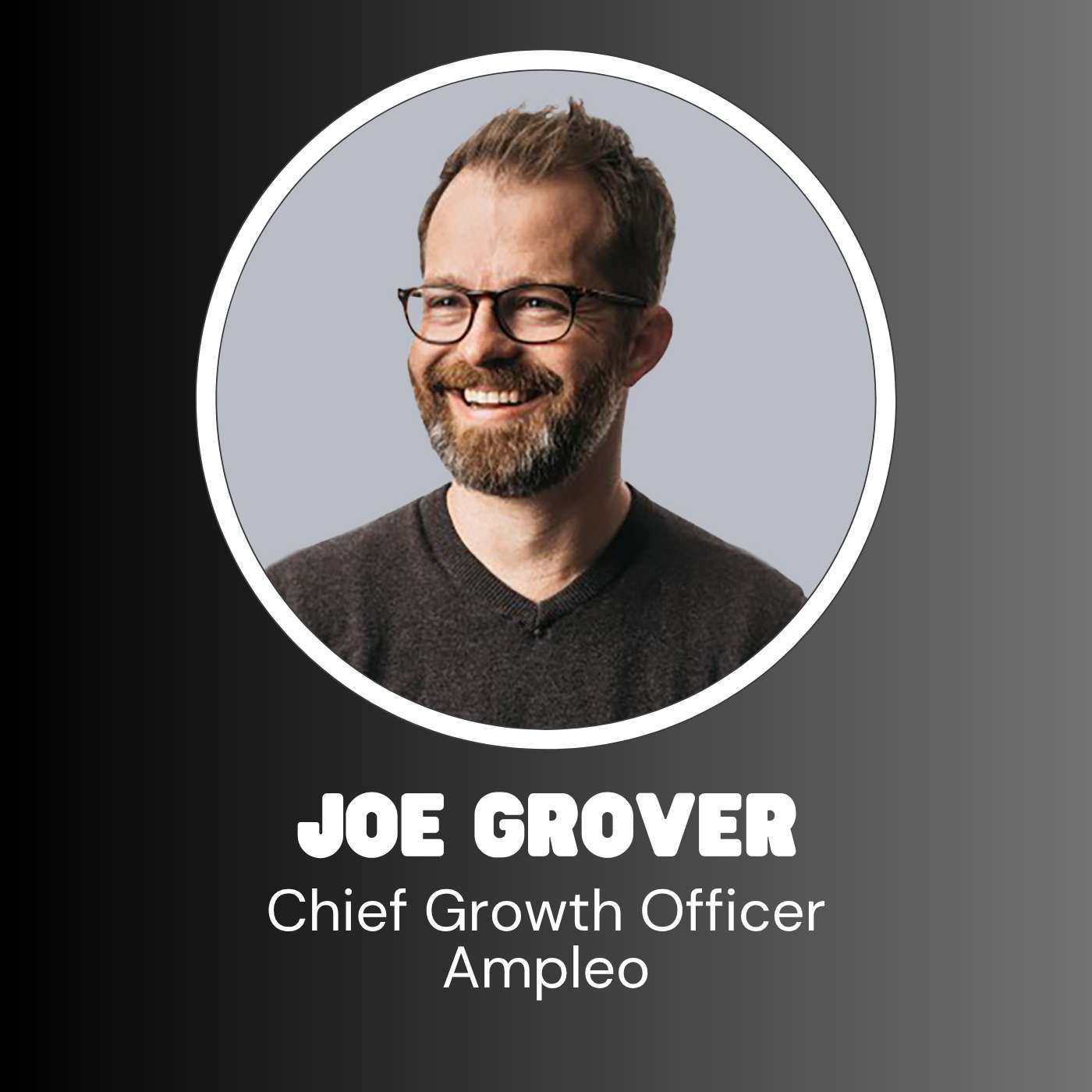 Ampleo Chief Growth Officer Joe Grover - Why Failure Is Every Entrepreneur’s Greatest Teacher episode artwork