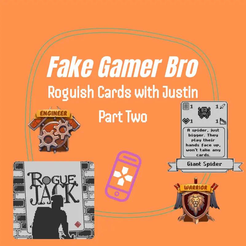 Roguish Cards with Justin Part Two