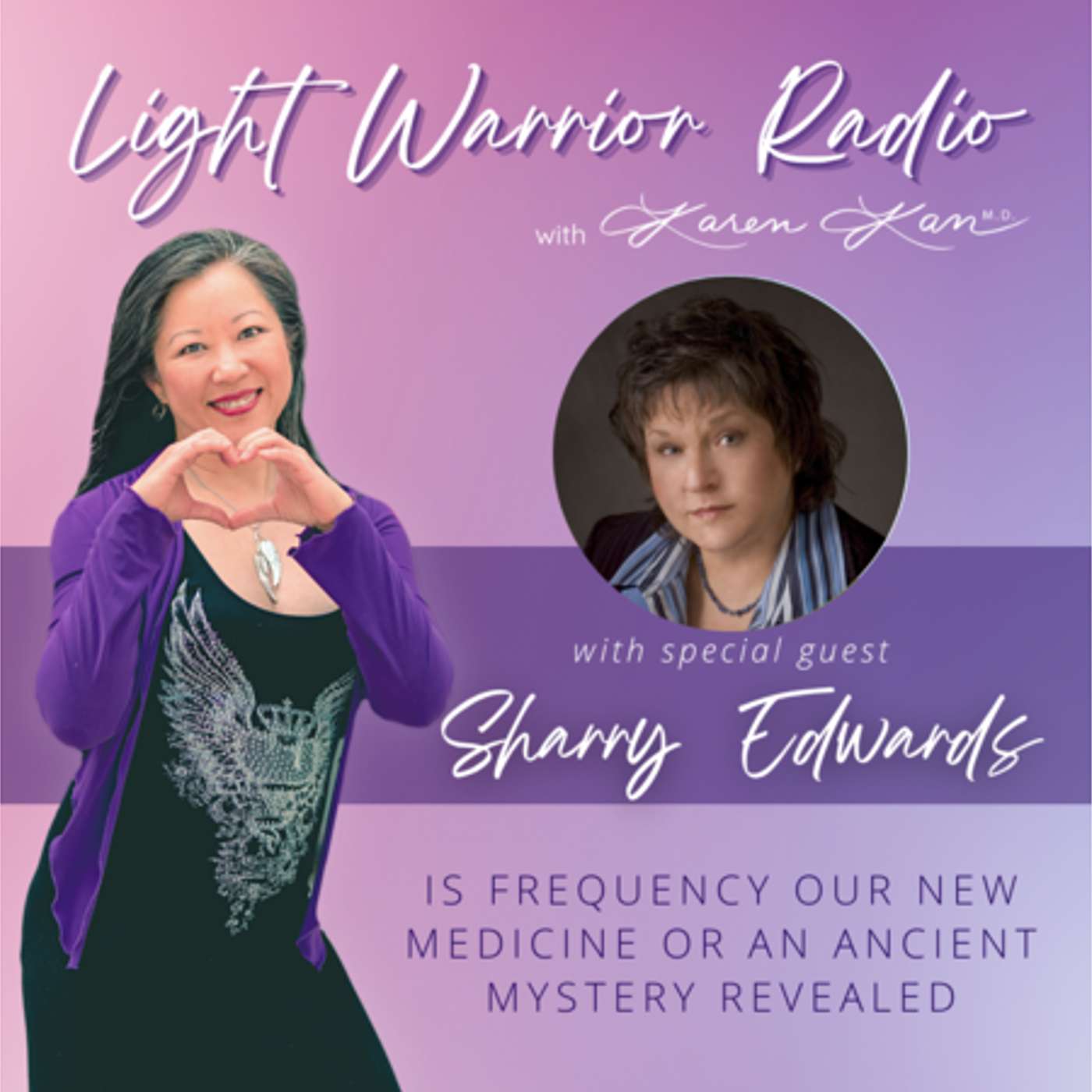 Is Frequency our New Medicine or an Ancient Mystery Revealed with Sharry Edwards episode artwork