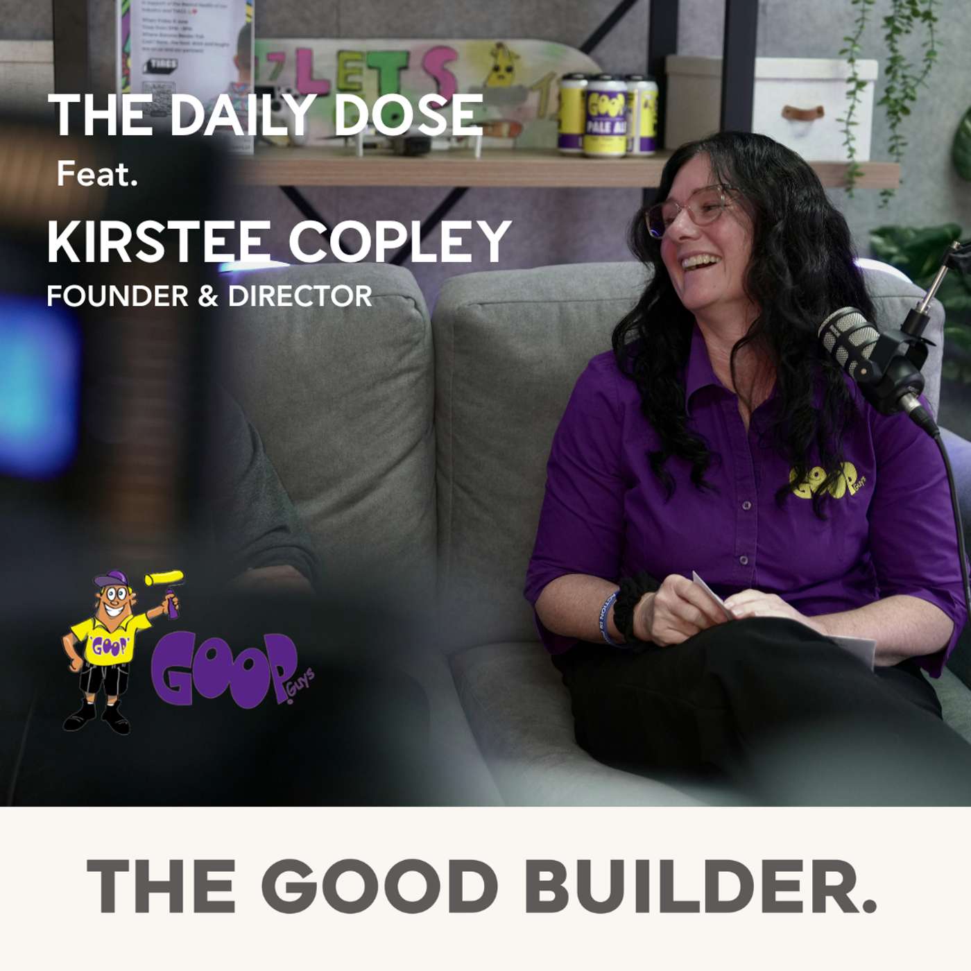 The Daily Dose #109 | From $80K Mistake to 25-Year Success: Kirstee Tells Goop Guys Story