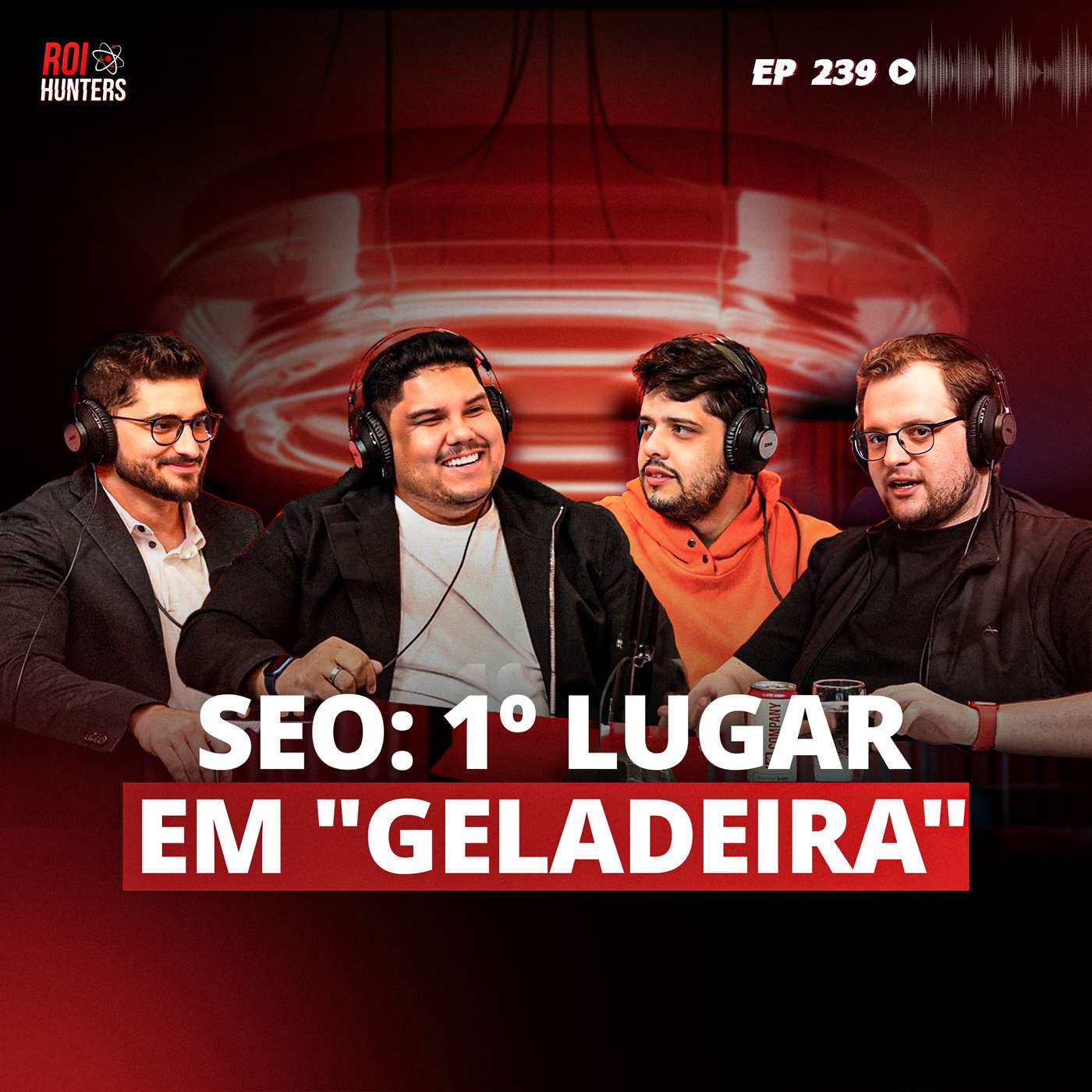 #239 - SEO: 1º Lugar em "Geladeira" episode artwork