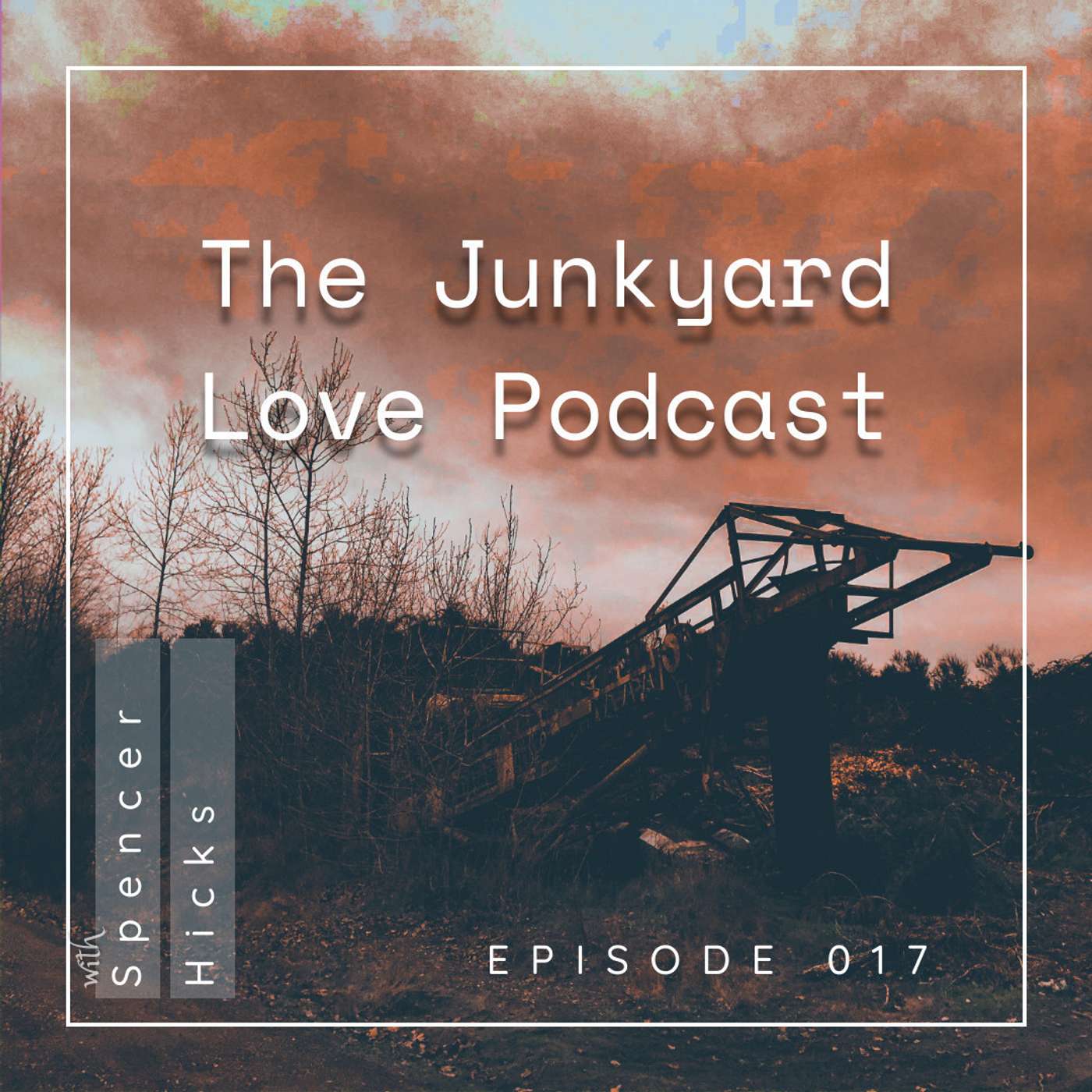The Junkyard Love Podcast