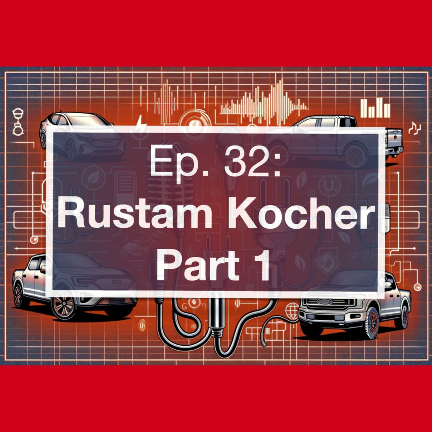 Rustam Kocher: Part 1 episode artwork