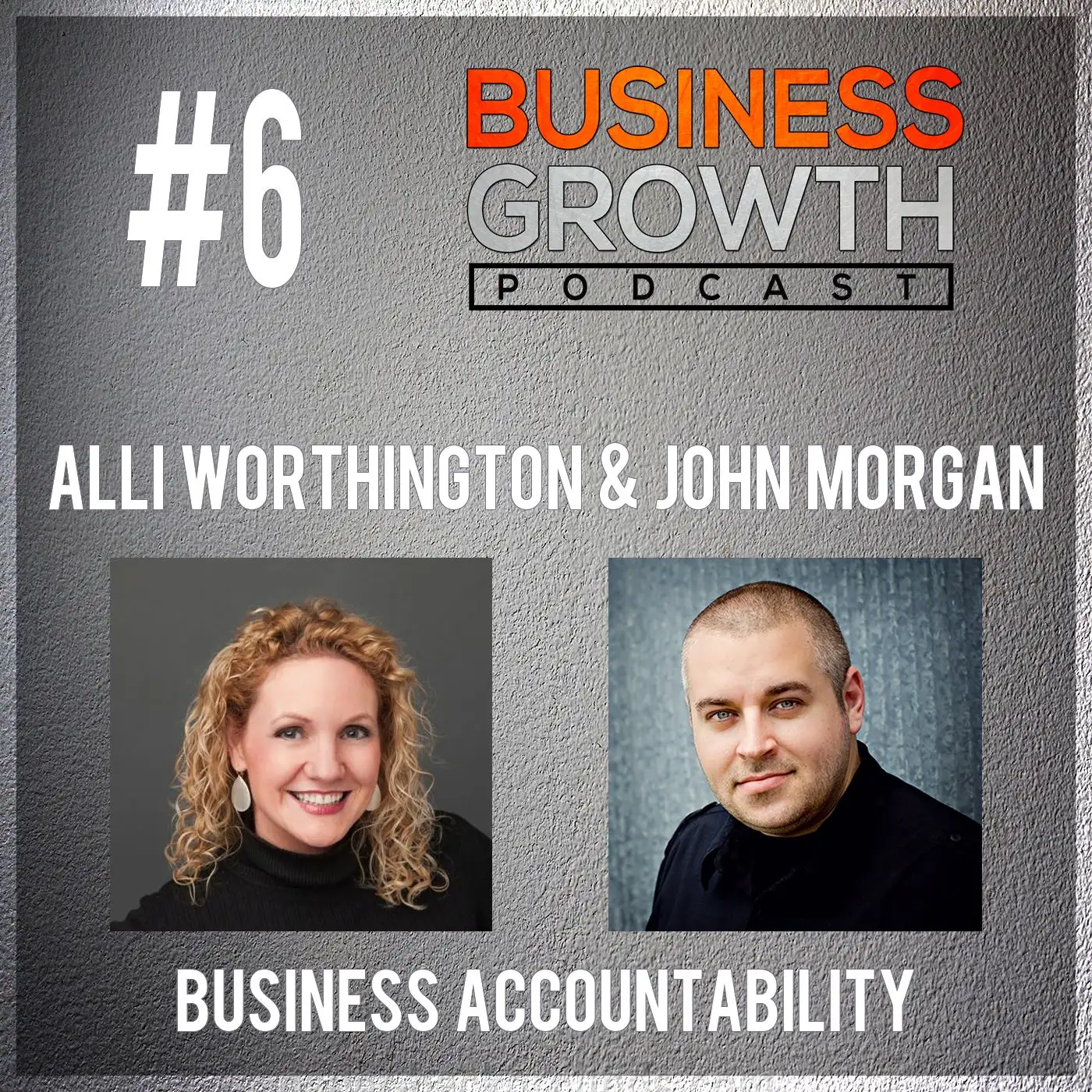Business Accountability with Alli Worthington and John Morgan episode artwork