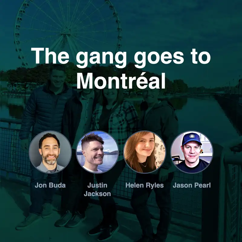 The gang goes to Montréal