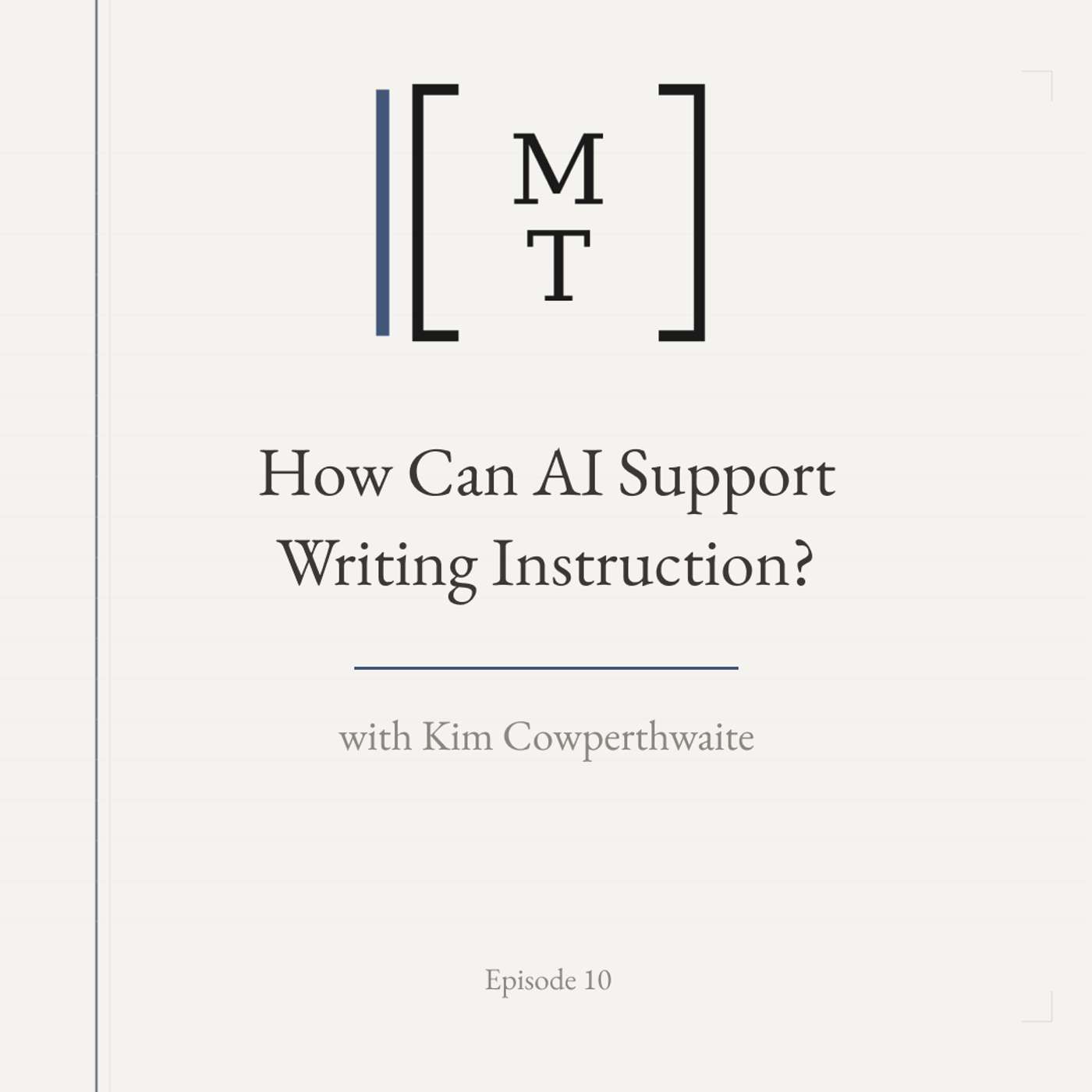 How Can AI Support Writing Instruction? - Kim Cowperthwaite