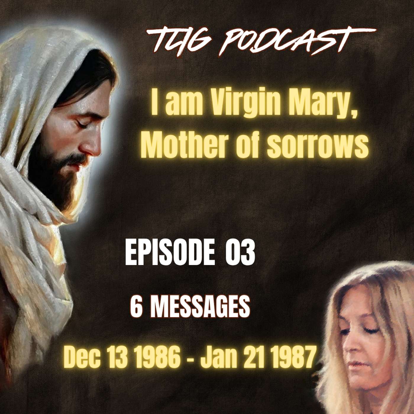 Episode 03 - I am Virgin Mary, Mother of sorrow episode artwork