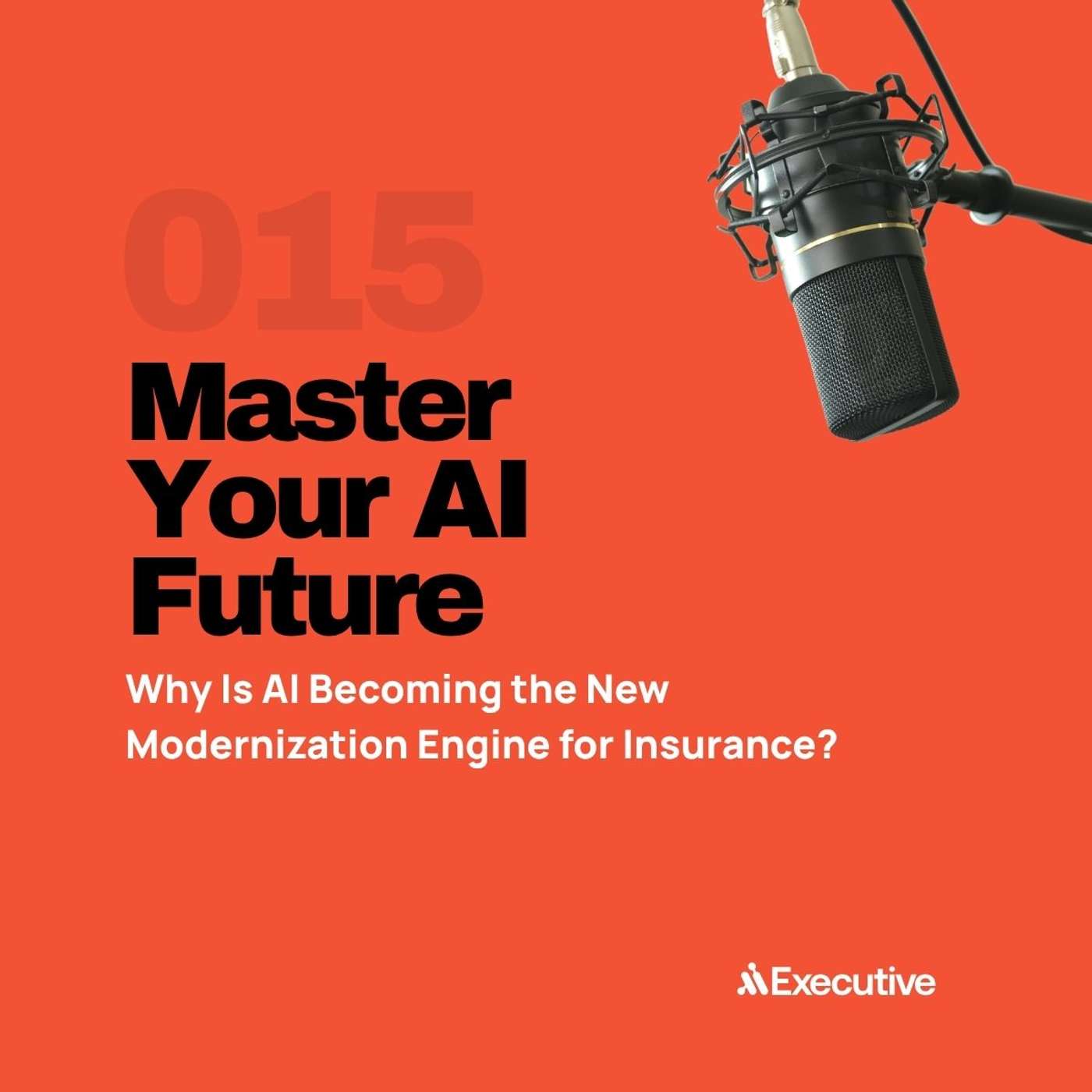 Why Is AI Becoming the New Modernization Engine for Insurance? episode artwork