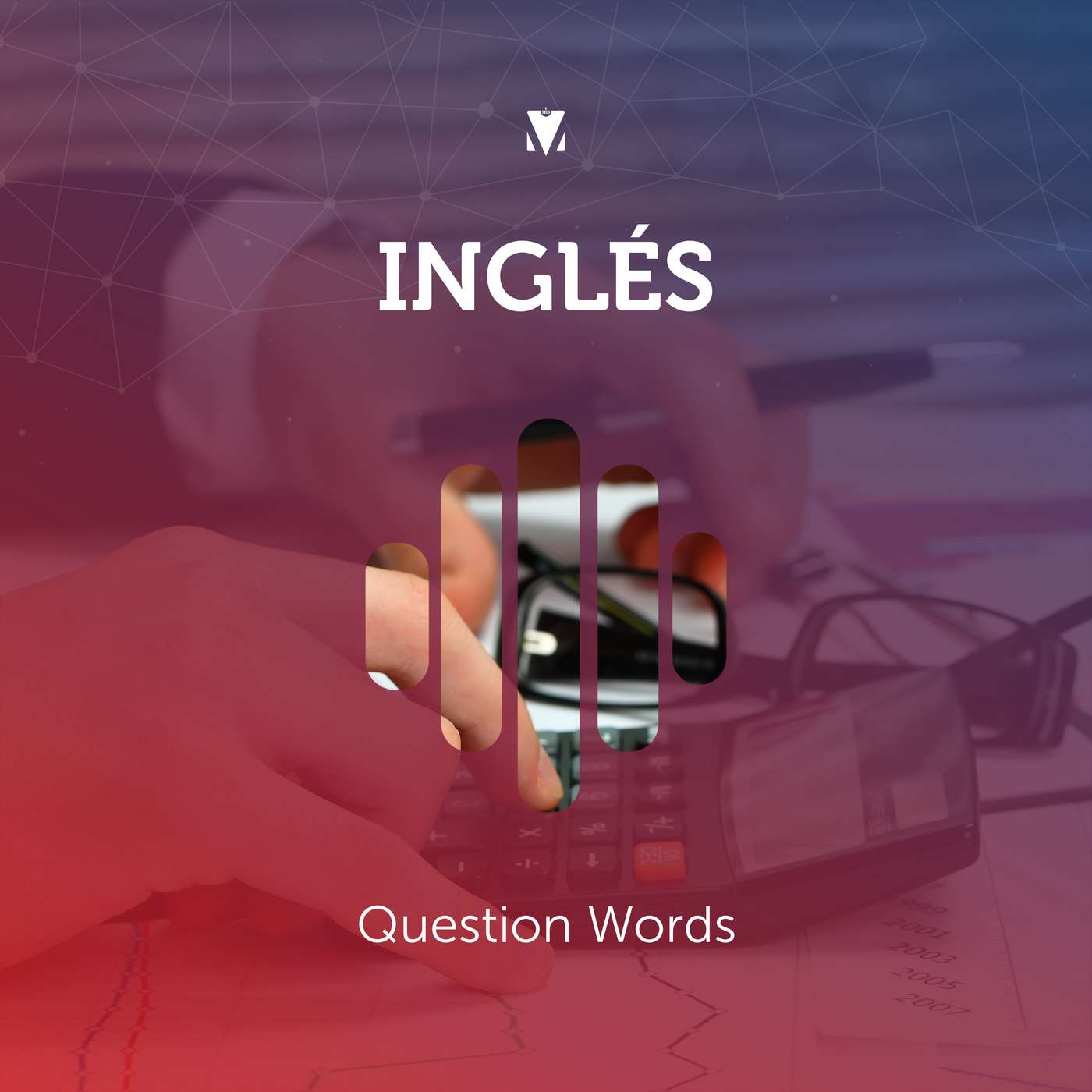 3 - INGLÉS: Question Words