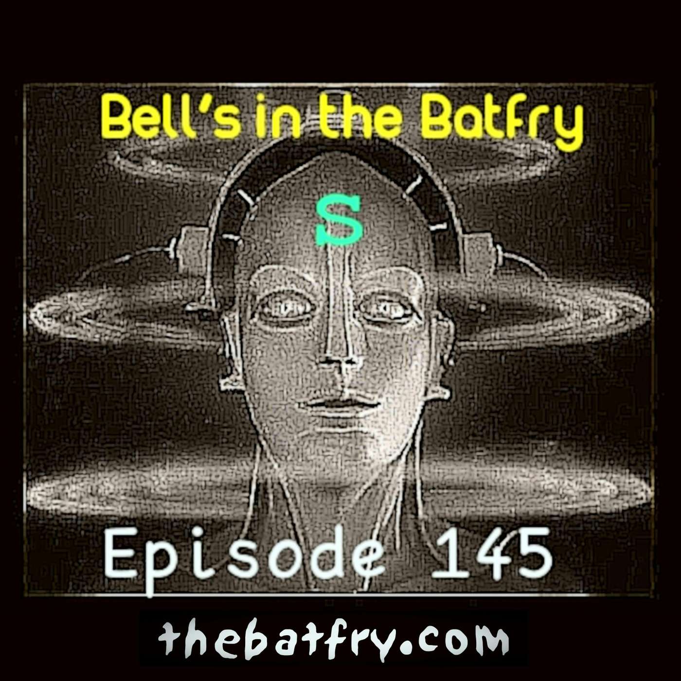 Bell's in the Batfry #145 episode artwork