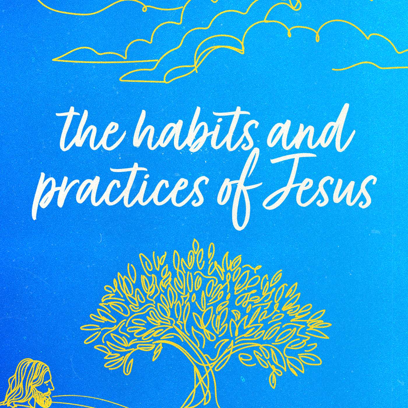 Habits & Practices of Jesus: “Jesus & Rest”