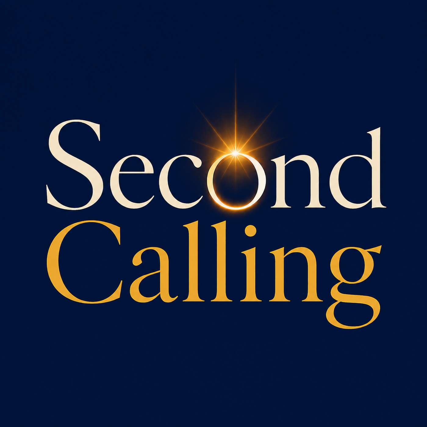 Second Calling: Life Purpose for Professionals at an Inflection Point