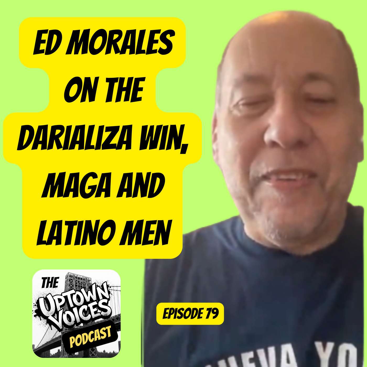 A Left Turn in Washington Heights: Ed Morales on the Darializa Win, MAGA and Latino Men, the Venezuela Earthquake & the Nuyorican 70s episode artwork