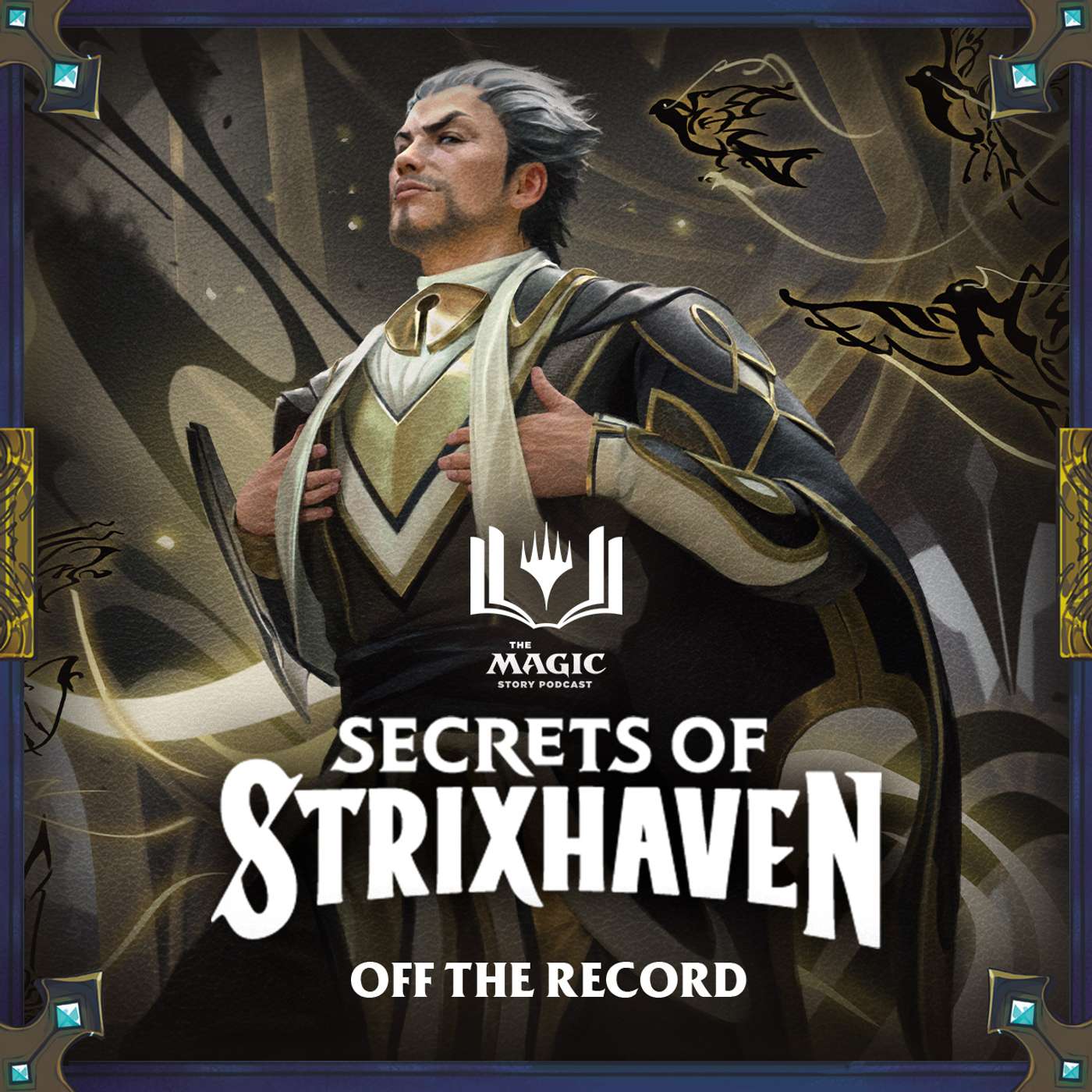 Secrets of Strixhaven | #161: Off the Record