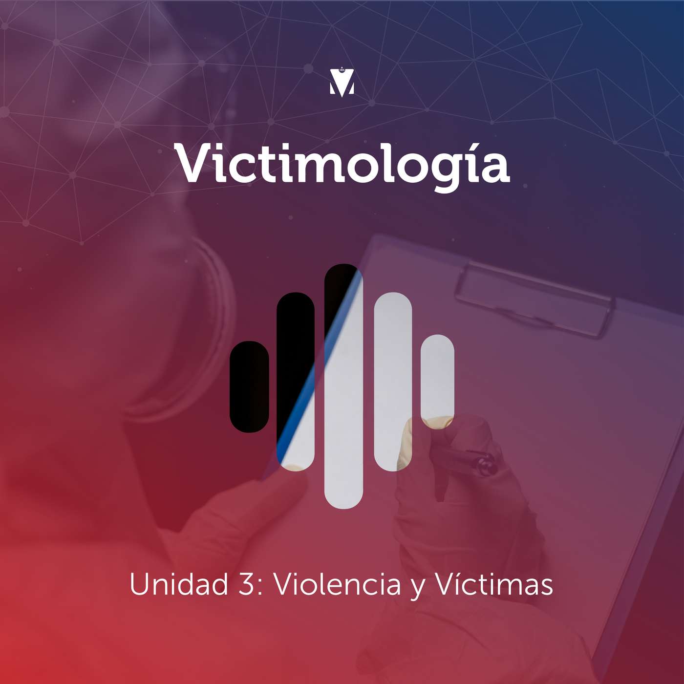 3 - VICTIMOLOGÍA: Unidad 3 - Violencia y Víctimas episode artwork