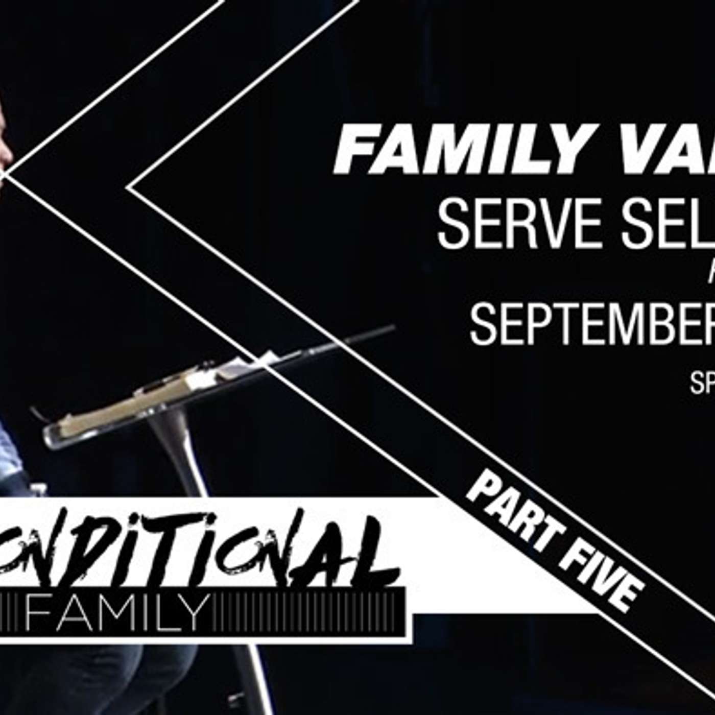 Part five - Family values | Serve Selflessly
