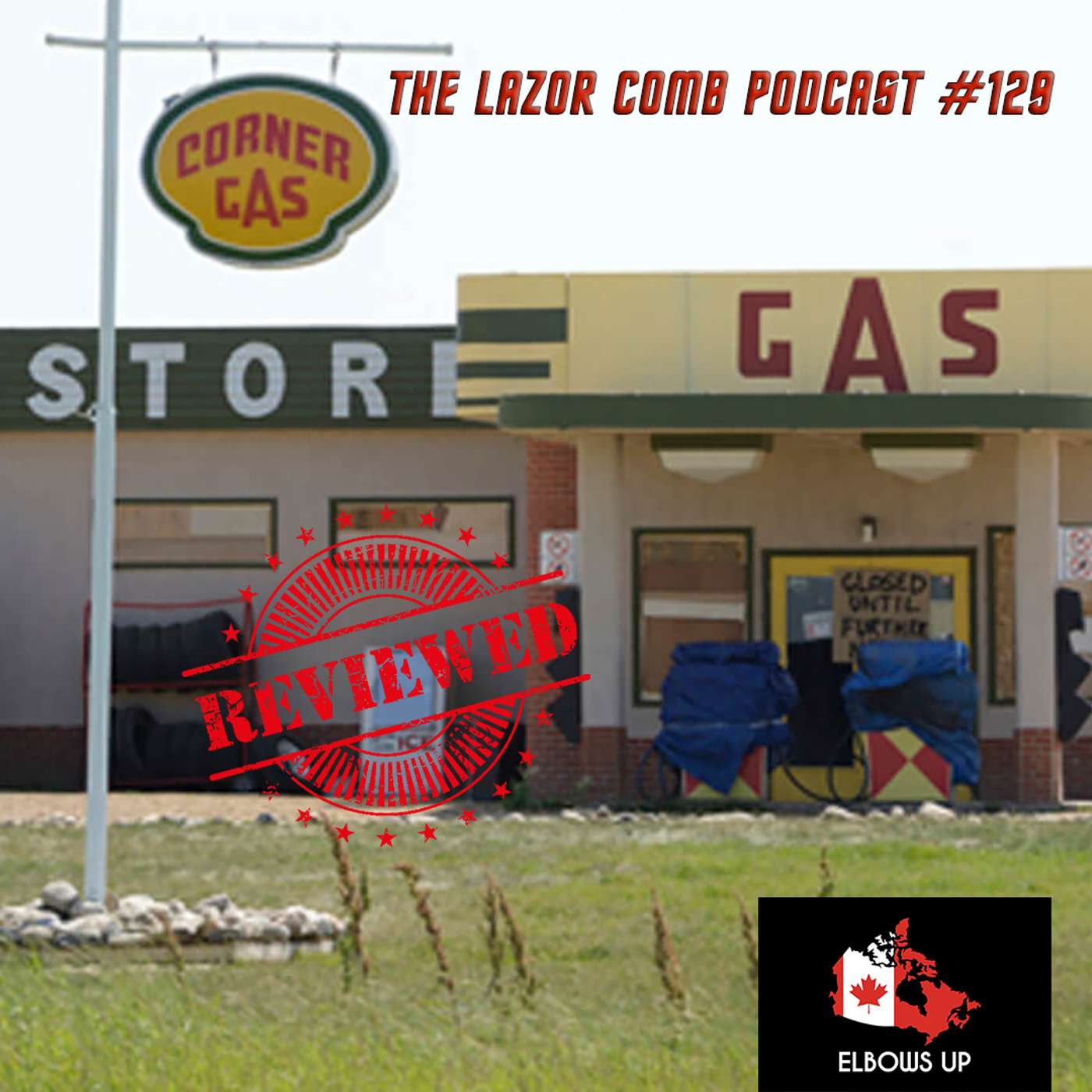 Corner Gas | The Lazor Comb Podcast #129