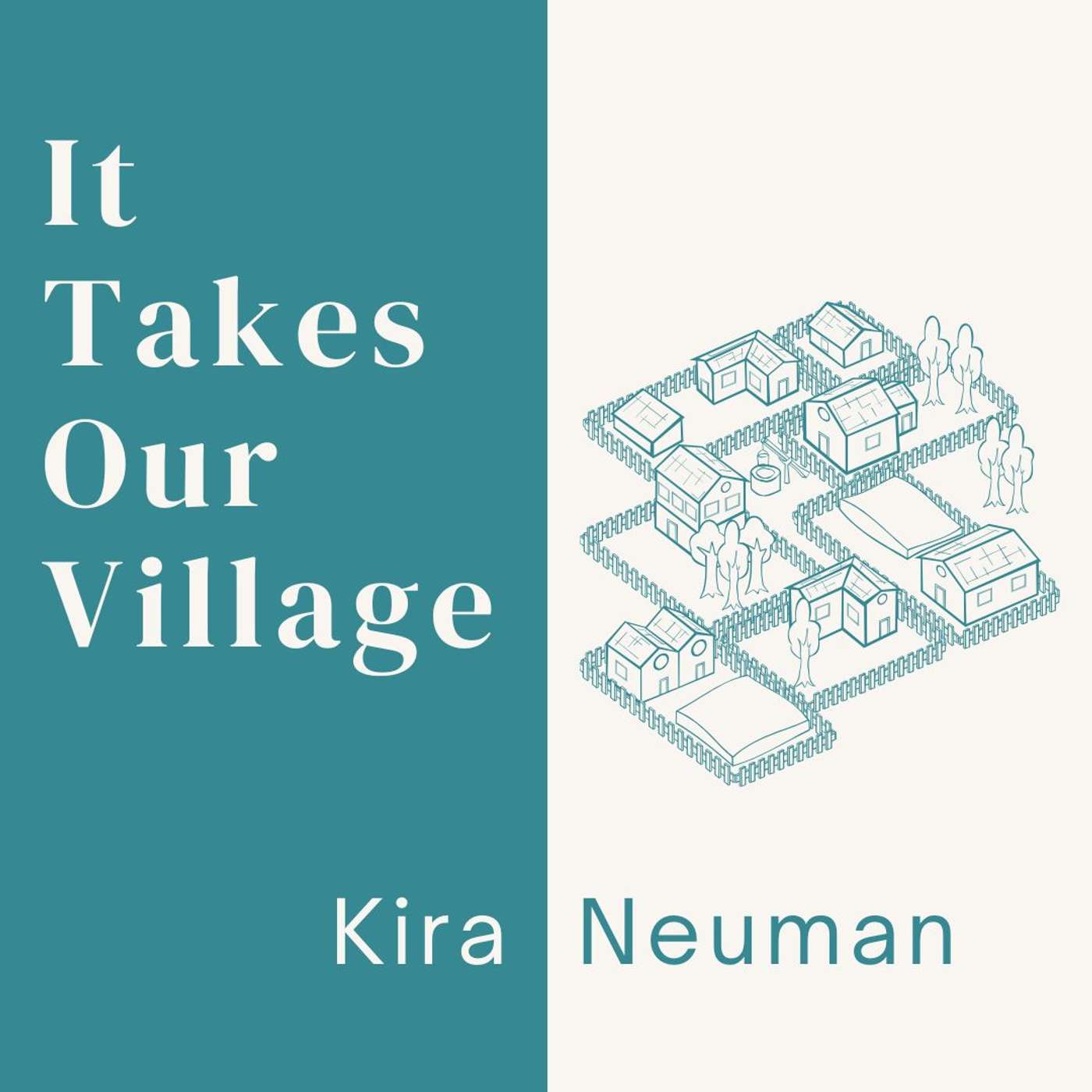 25.07.20 - It Takes Our Village | Vineland | Kira Neuman episode artwork
