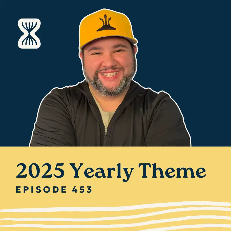 2025 Yearly Theme: The Year of Being Present