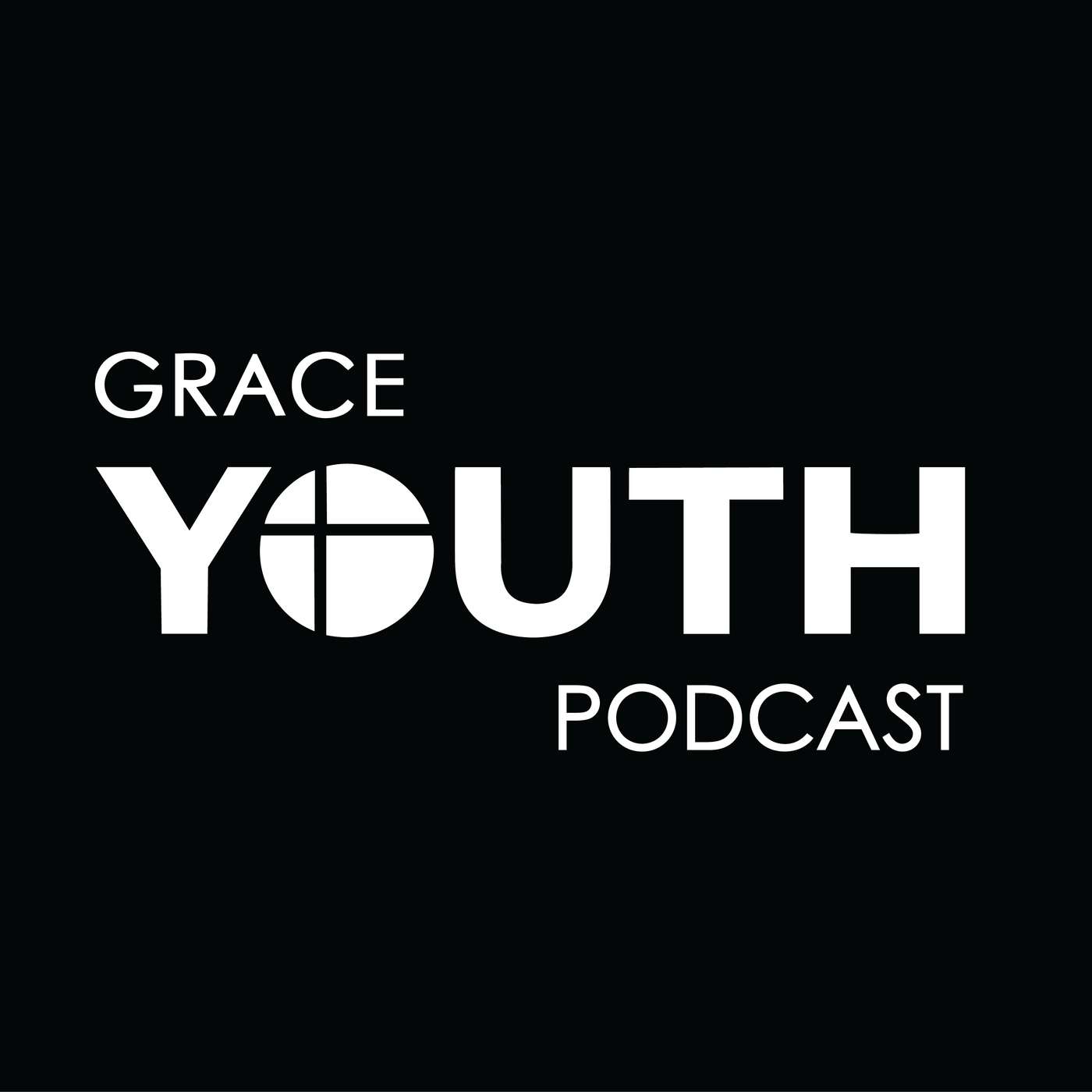 Grace Youth Podcast