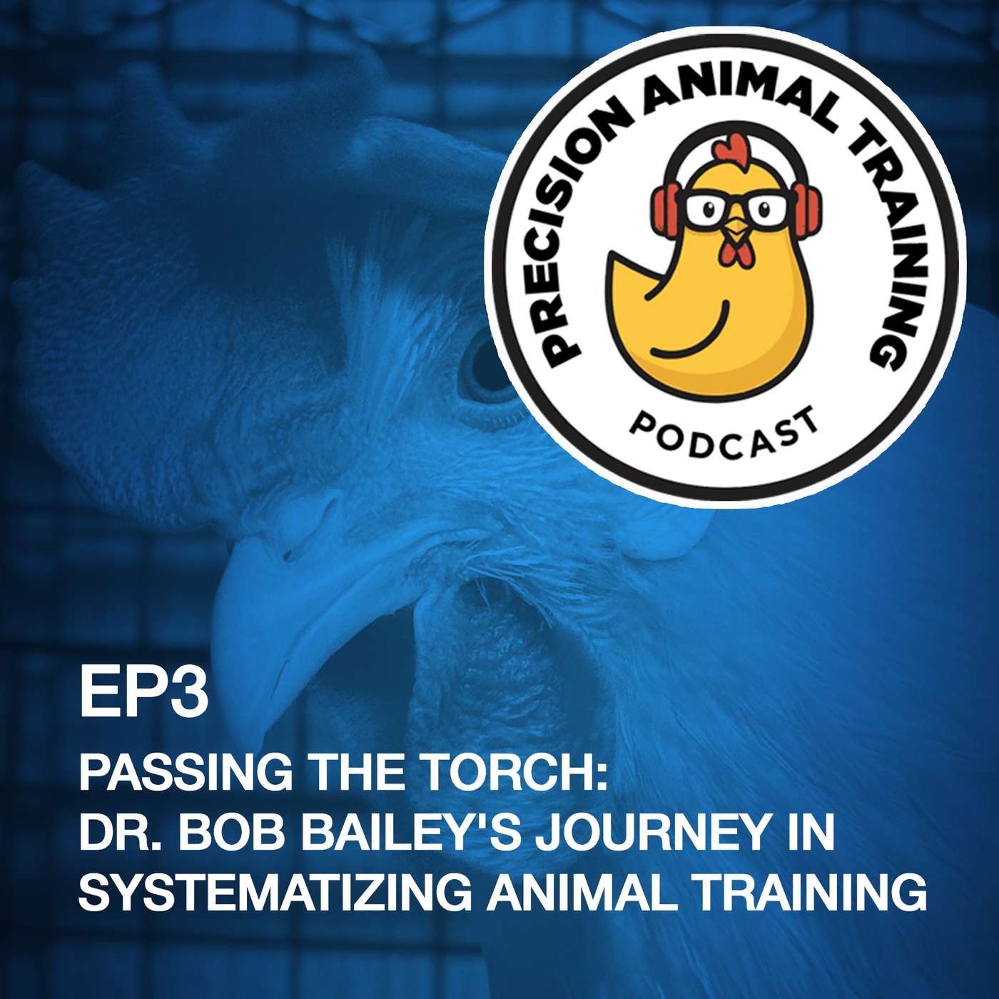 Passing the Torch: Dr. Bob Bailey's Journey In Systematizing Animal Training