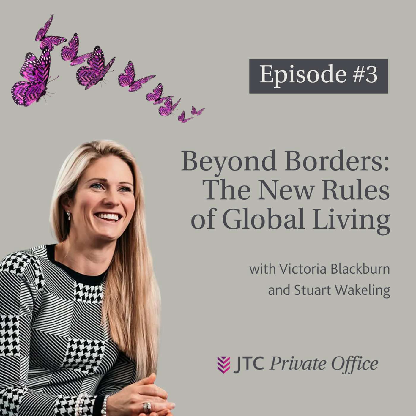 Episode Three - Beyond Borders The New Rules Of Global Living episode artwork