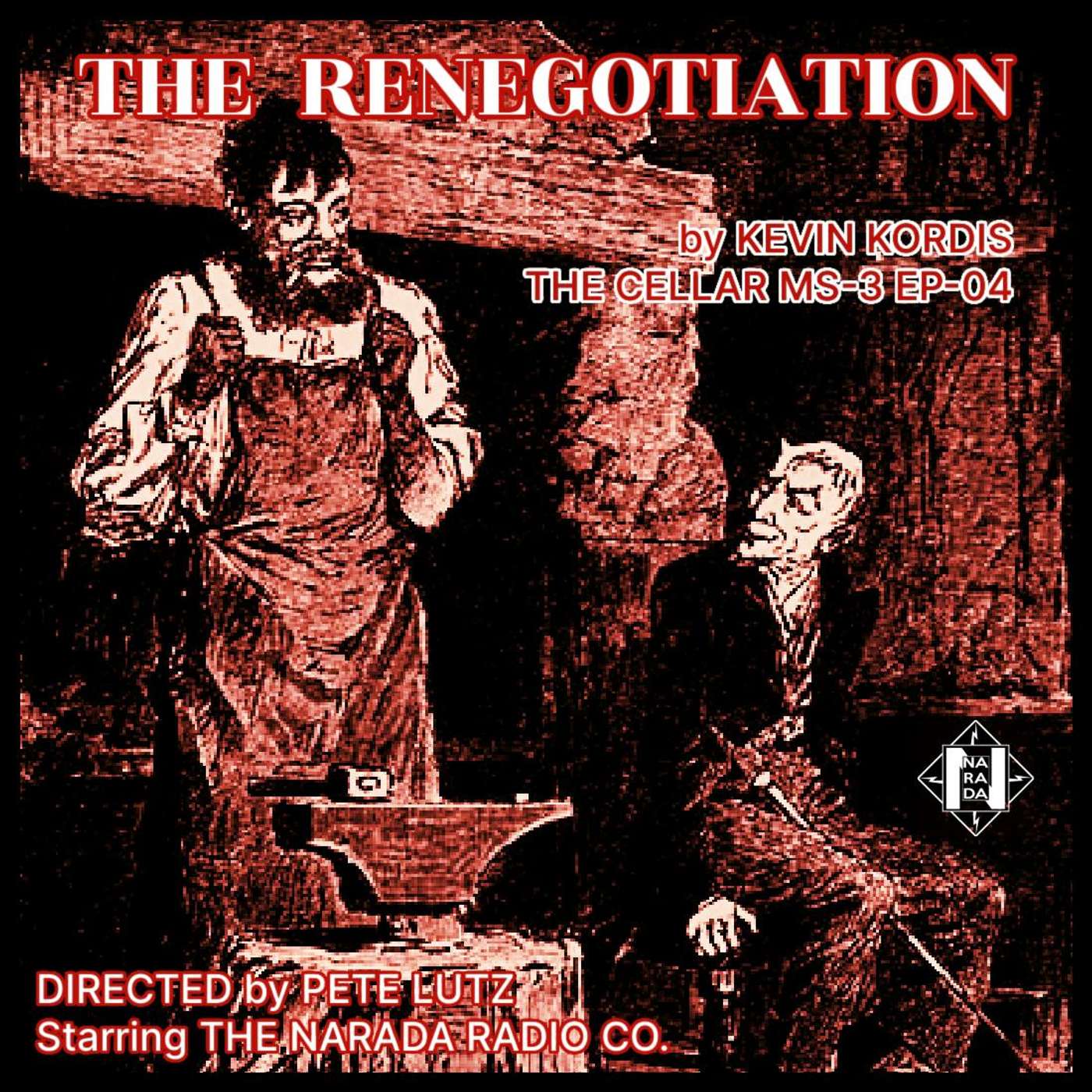 The Cellar Miniseries 3, Ep 4/5: The Renegotiation and Far Below episode artwork