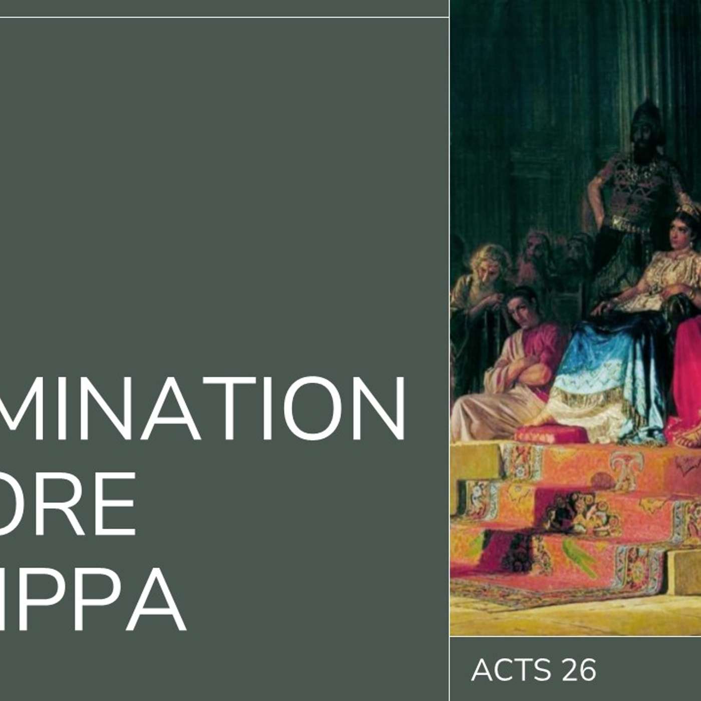The Examination Before Agrippa | 02/22/26 Morning Service
