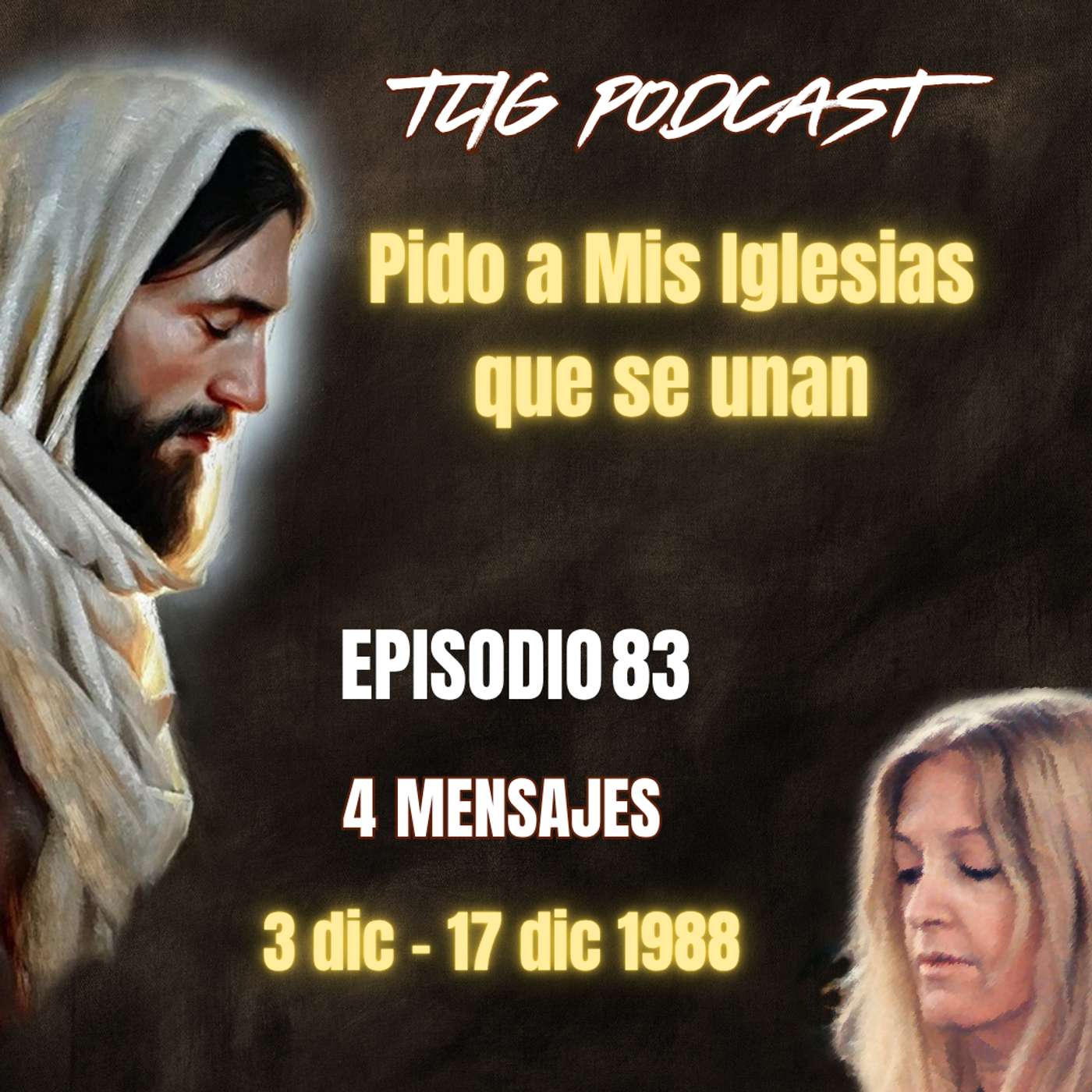 Episodio 83: Pido a Mis Iglesias que se unan episode artwork