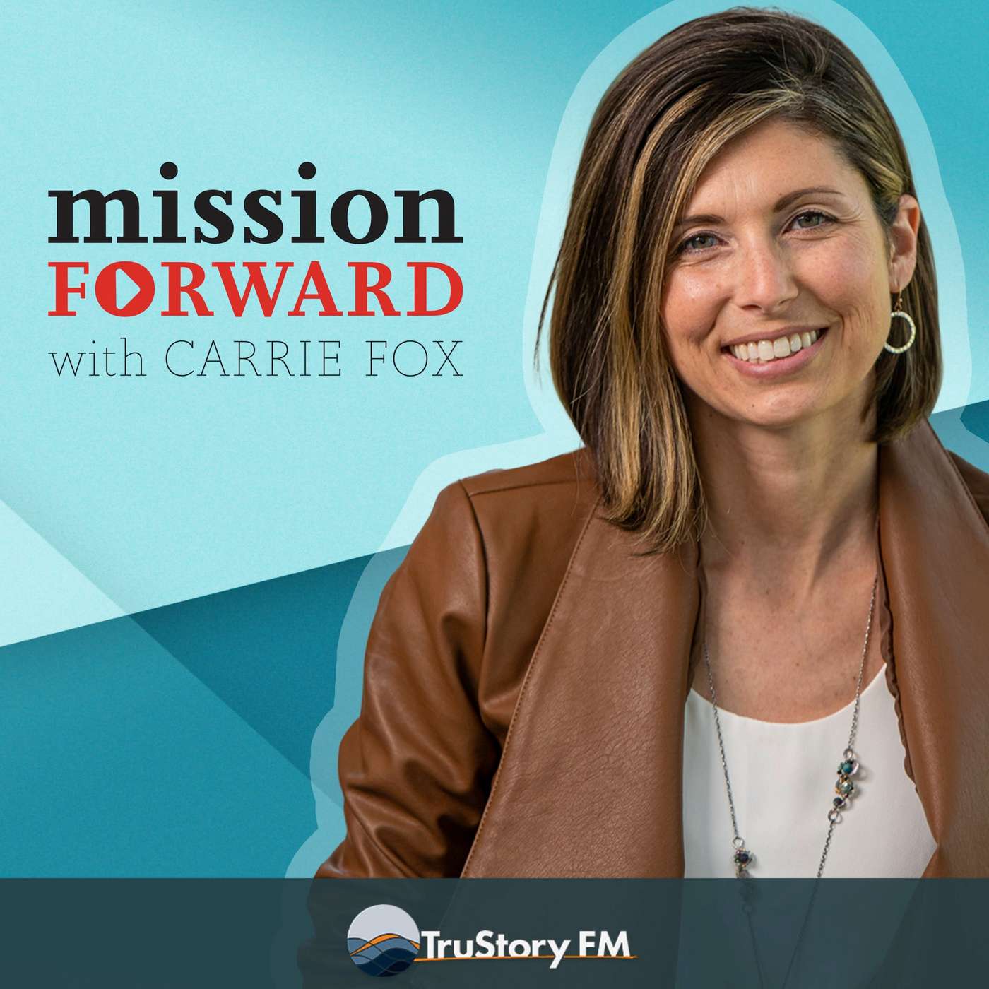 Mission Forward with Carrie Fox