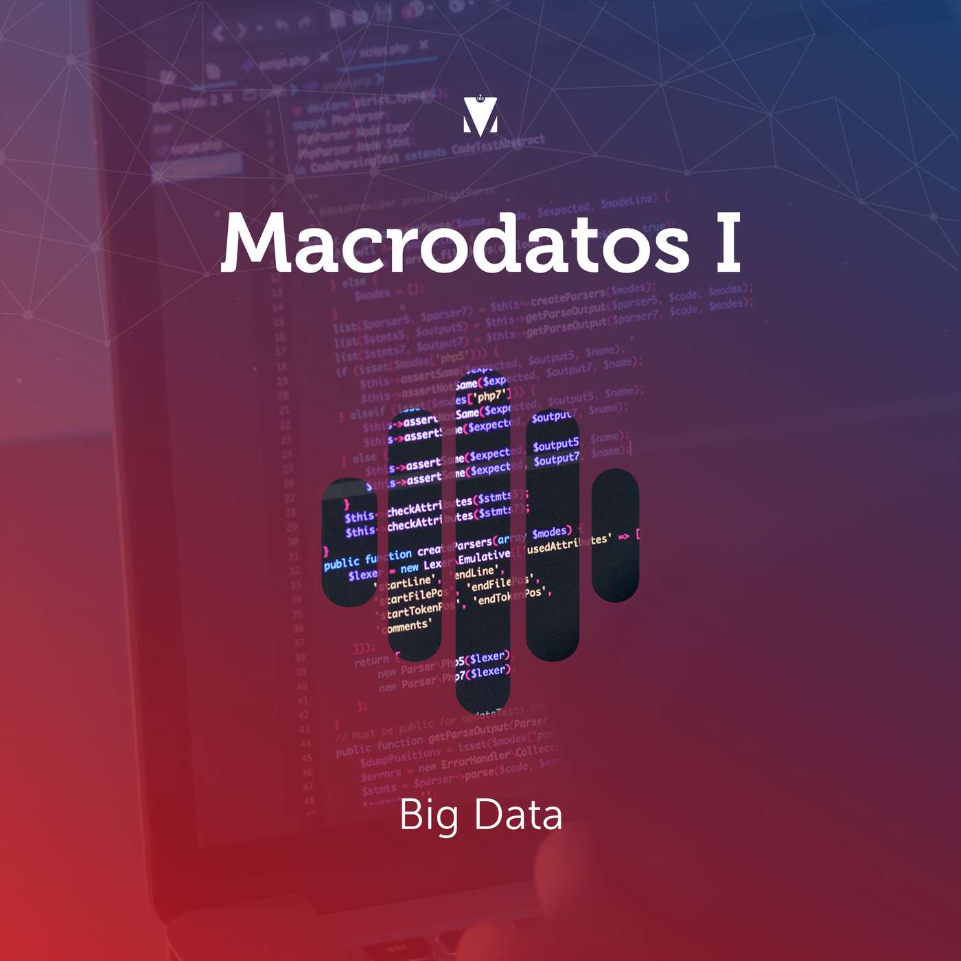 1 - MACRODATOS I: Big Data episode artwork
