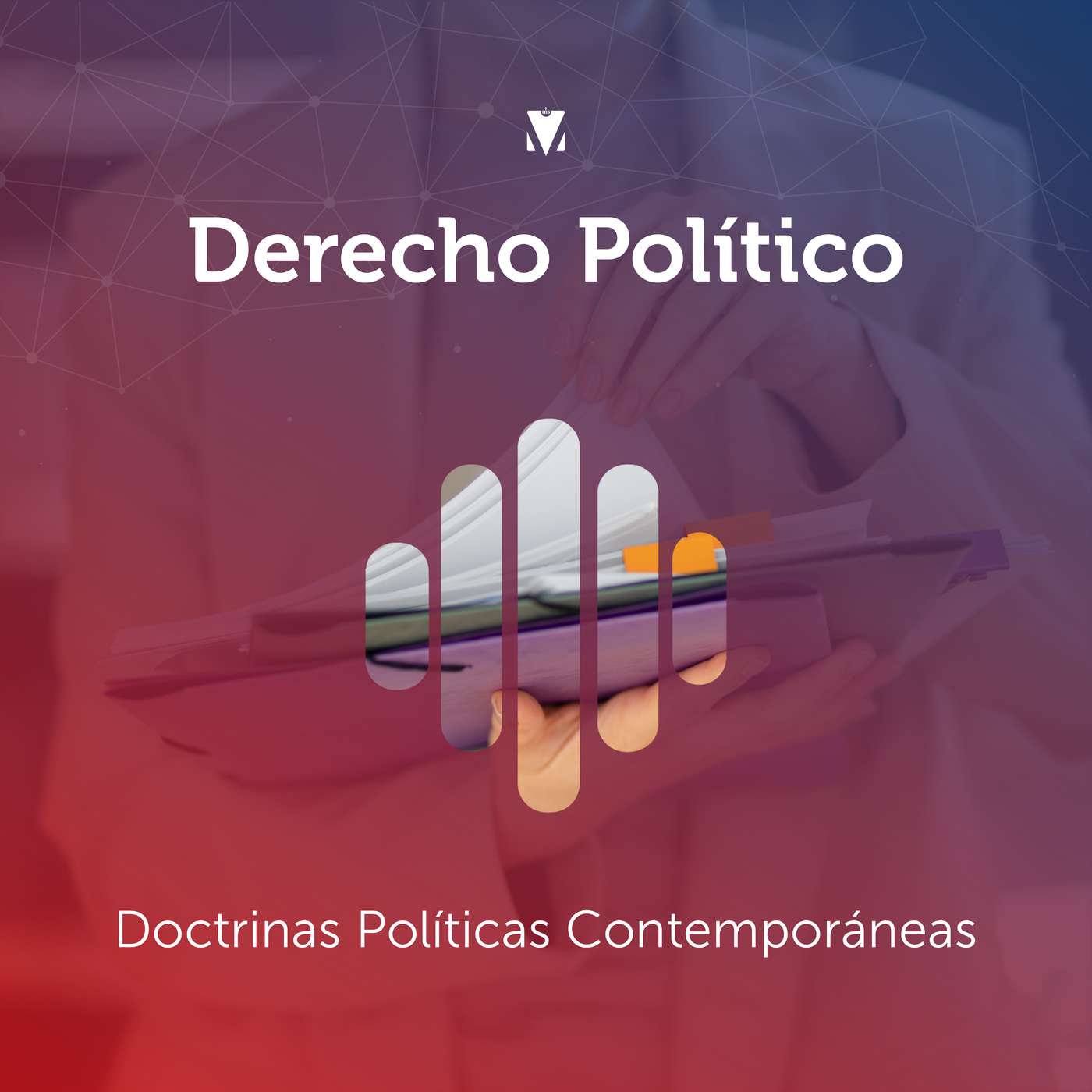 6 - DERECHO POLÍTICO: Doctrinas Políticas Contemporáneas episode artwork