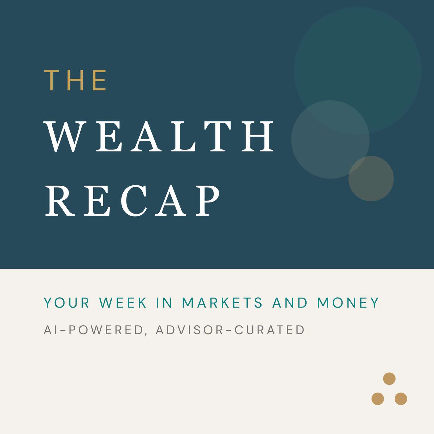 The Wealth Recap