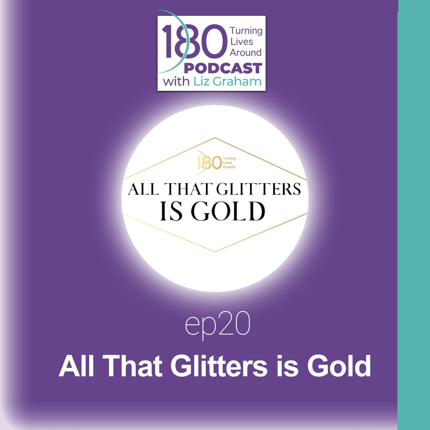Celebrating a half century of 180 Turning Lives Around, featuring 180’s All That Glitters is Gold Gala episode artwork