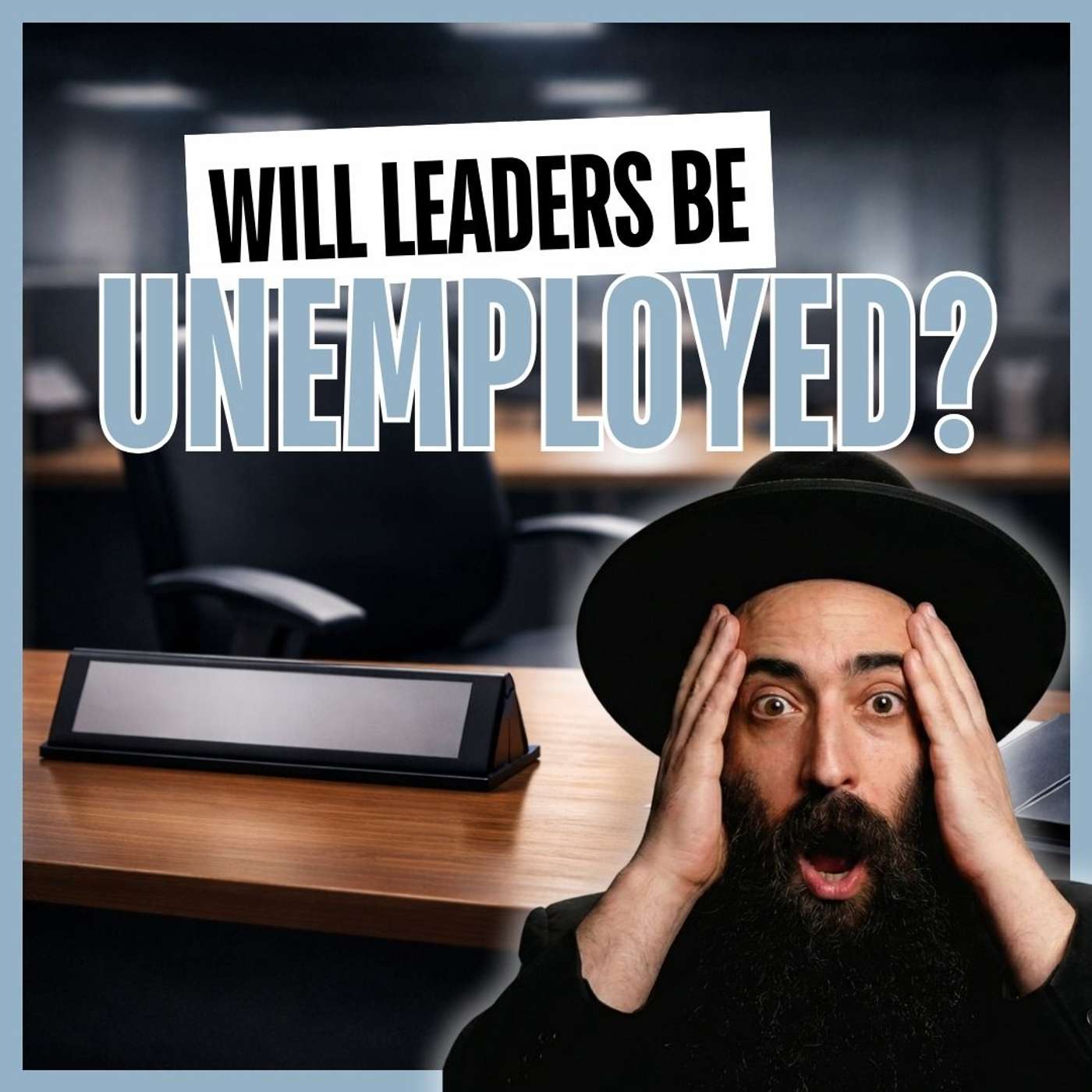 Will Jewish Leaders Lose Their Jobs When Moshiach Comes?