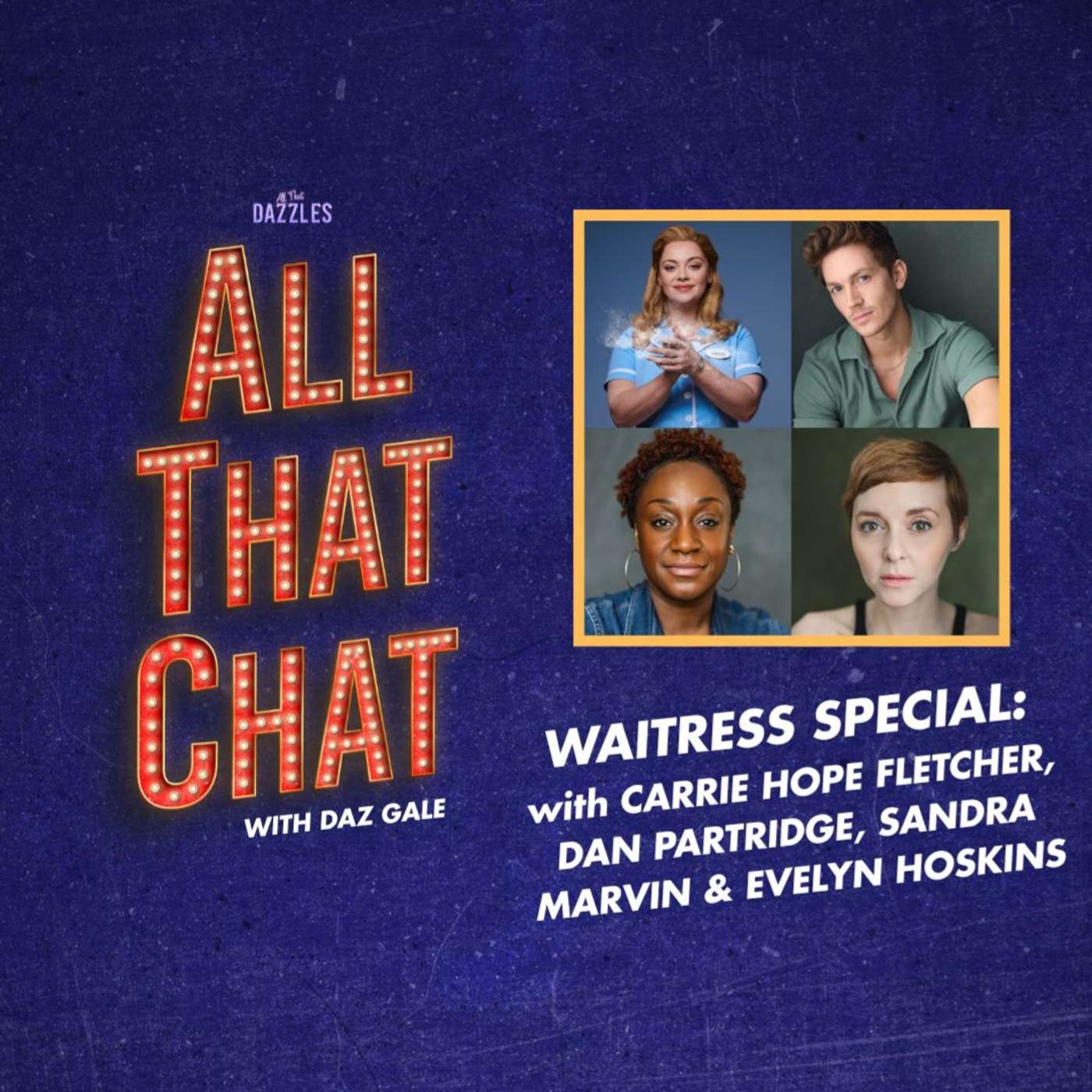S3 Episode 8 - Waitress Special with Carrie Hope Fletcher, Dan Partridge, Sandra Marvin & Evelyn Hoskins