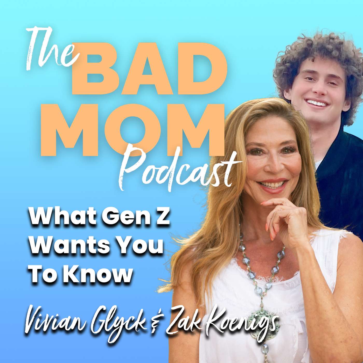 What Gen Z Wants You To Know (with My Son)