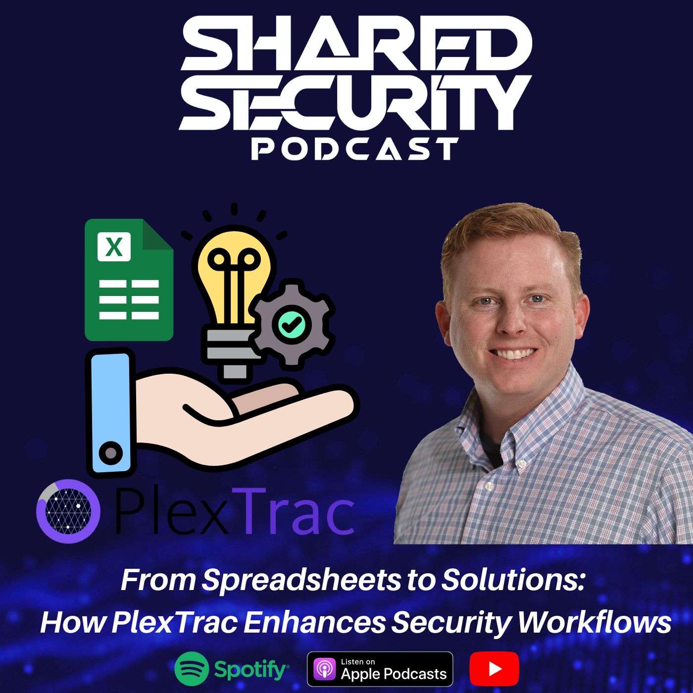 From Spreadsheets to Solutions: How PlexTrac Enhances Security Workflows episode artwork