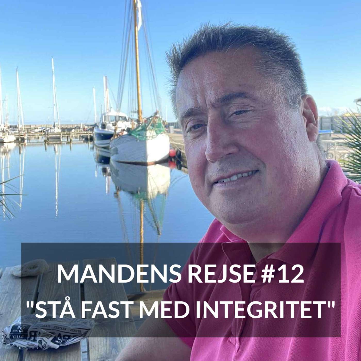 MANDENS REJSE #12 -Stå fast med integritet episode artwork
